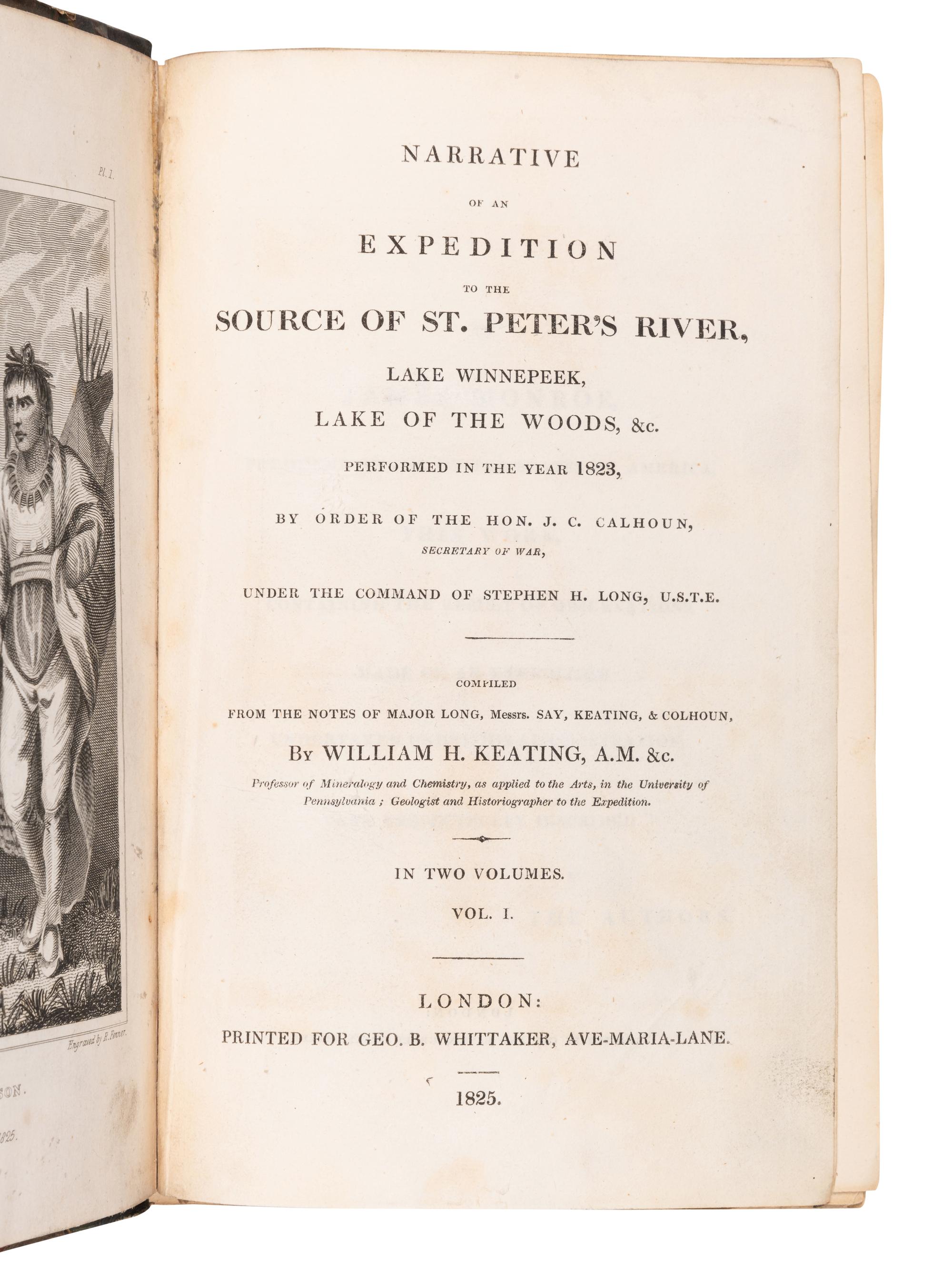 KEATING, William H. (1799-1840). Narrative of an Expedition to the Source of St. Peter's River. London: Geo. B. Whittaker, 1825.