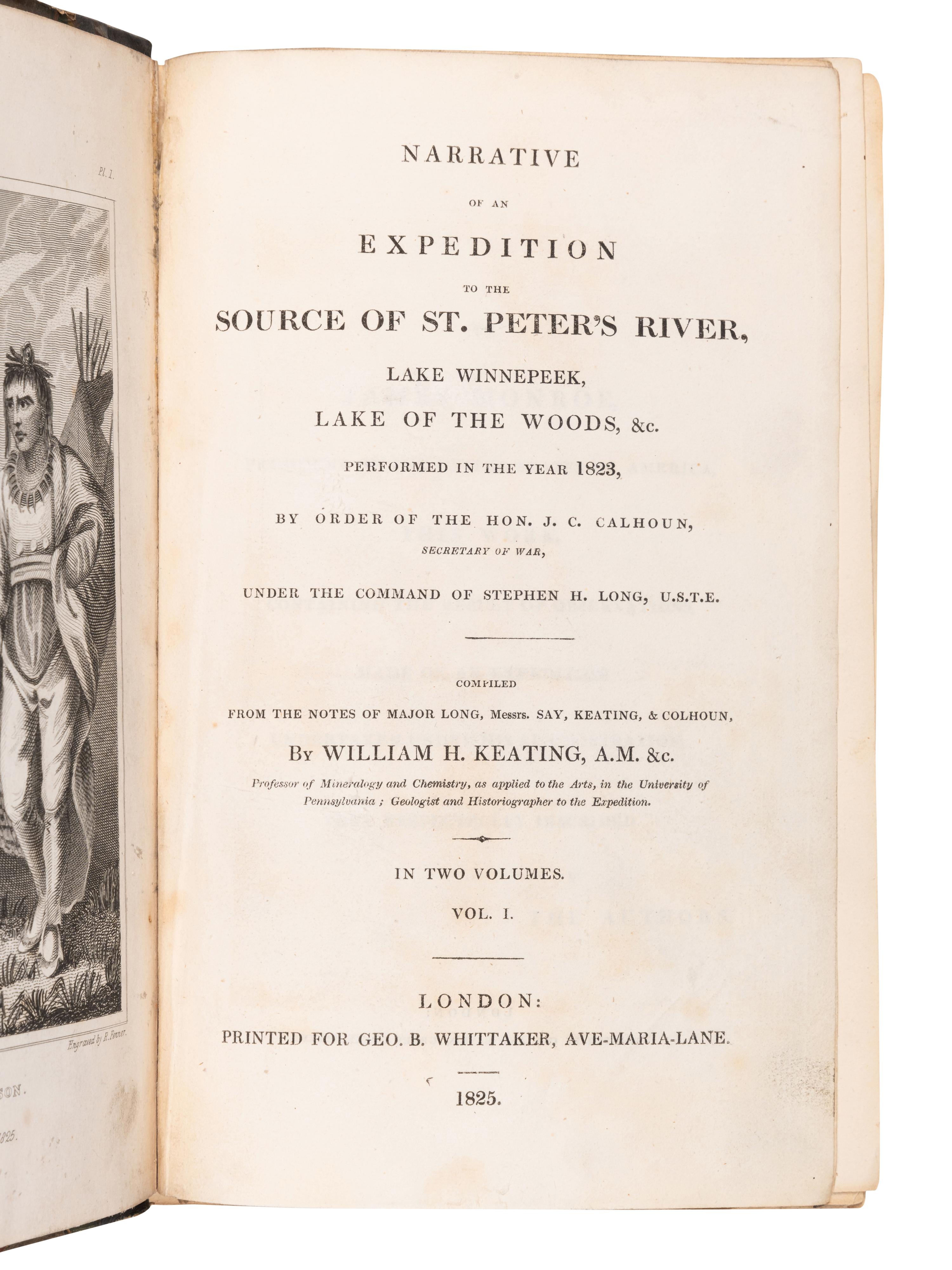 KEATING, William H. (1799-1840). Narrative of an Expedition to the Source of St. Peter's River. London: Geo. B. Whittaker, 1825.