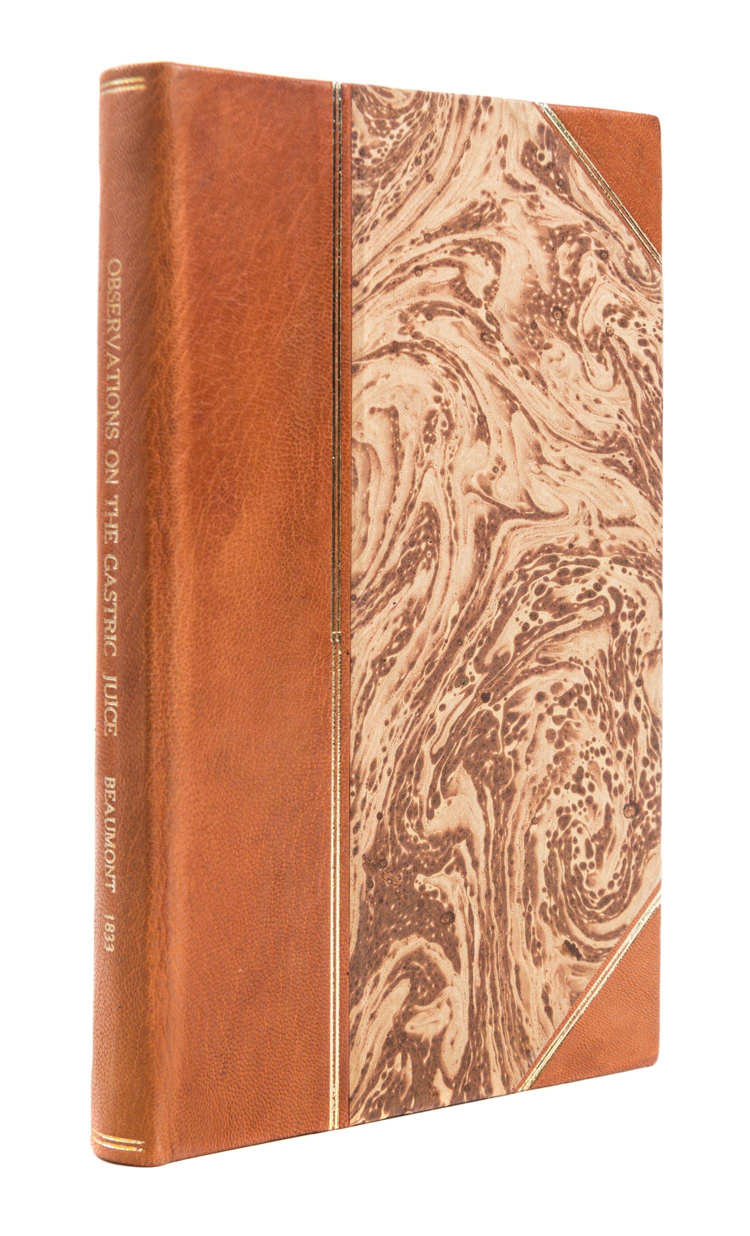 BEAUMONT, WILLIAM. Experiments and Observations on the Gastric Juice... Plattsburgh, 1833. First ed.