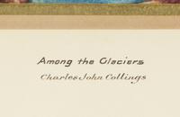 Among the Glaciers