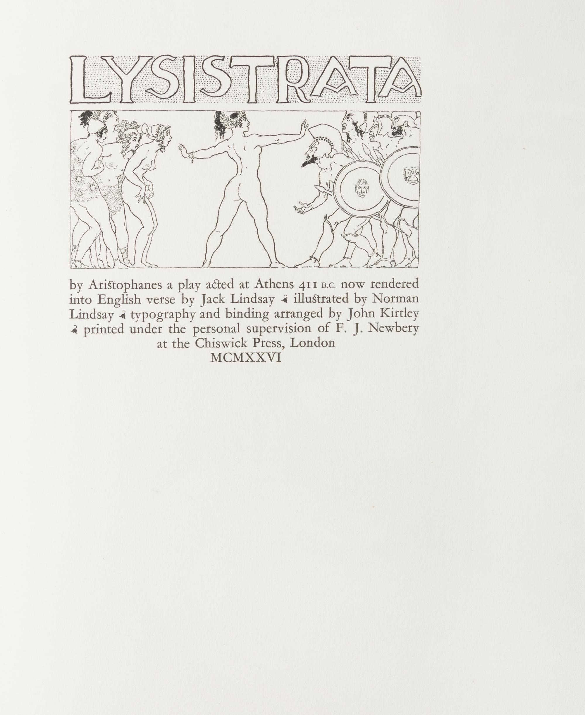 ARISTOPHANES (448?-380? B.C.). Lysistrata. Translated by Jack Lindsay. London: Fanfrolico Press, 1926.