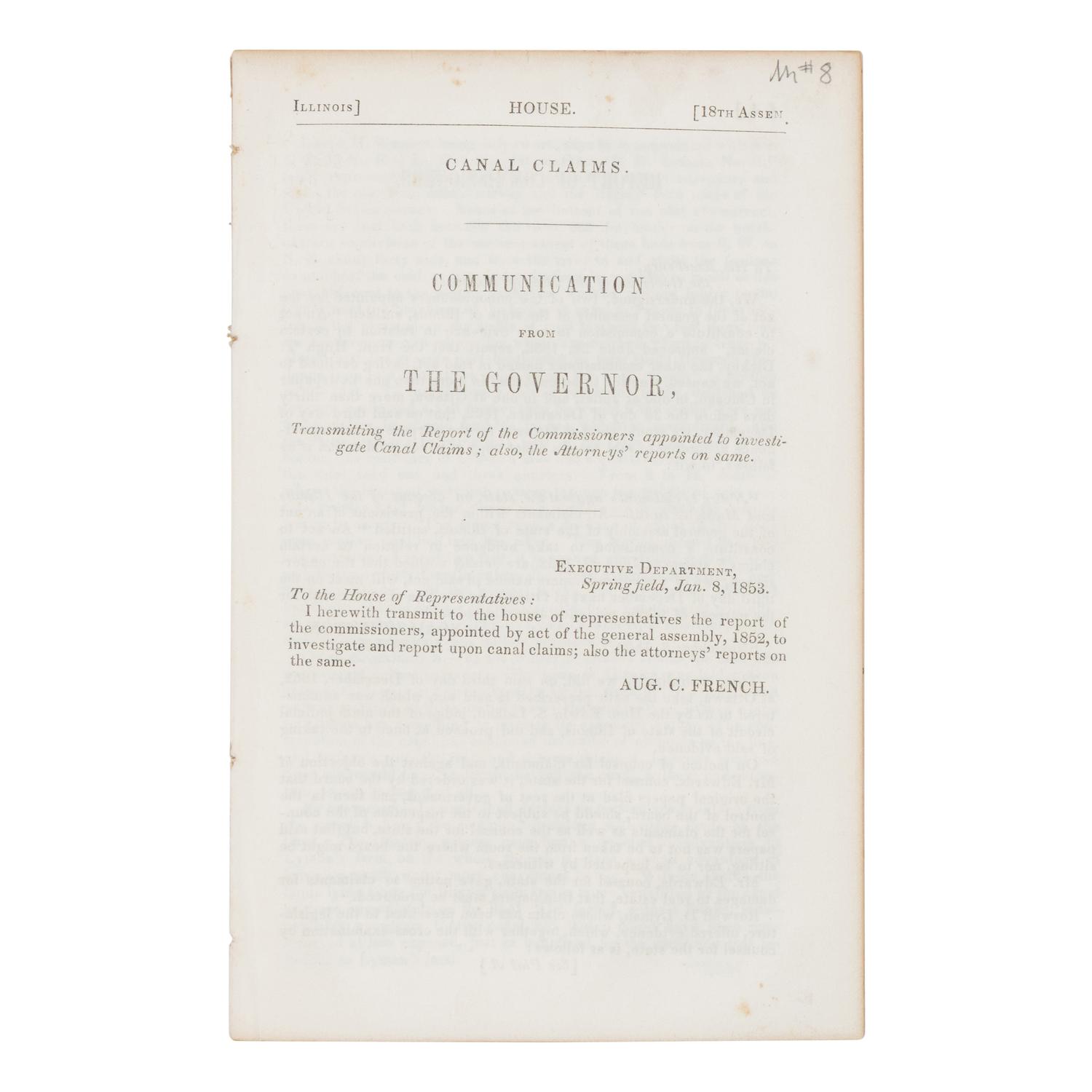 [LINCOLN, Abraham (1809-1865)]. Communication from The Governor, Transmitting the Report of the Commissioners appointed to investigate Canal Claims; also, the Attorney's reports on same. N.p., n.p., 1854.