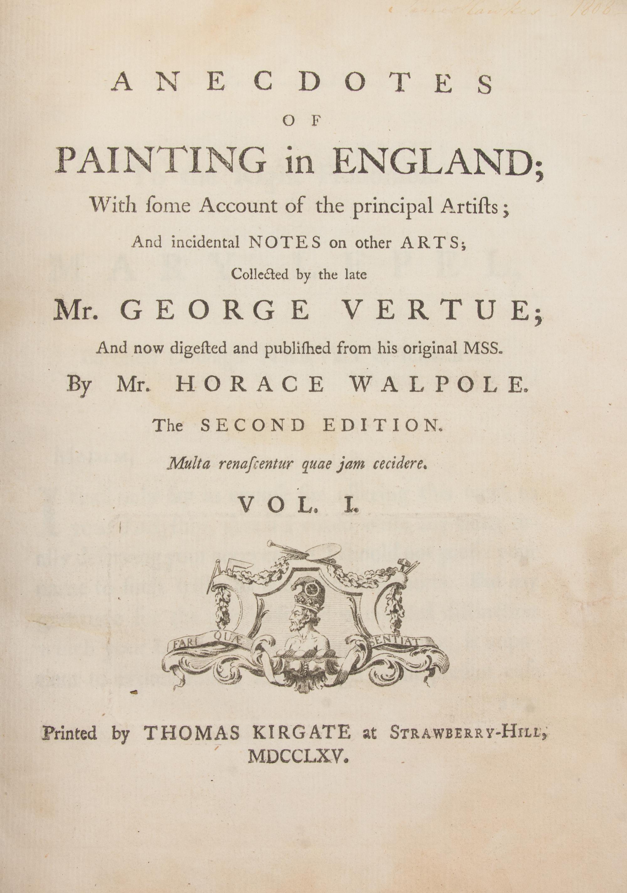 WALPOLE, HORACE. Anecdotes of Painting in England... Strawberry Hill, 1765-1711. w/ A Catalogue of Engravers... Strawberry Hill, 1765.
