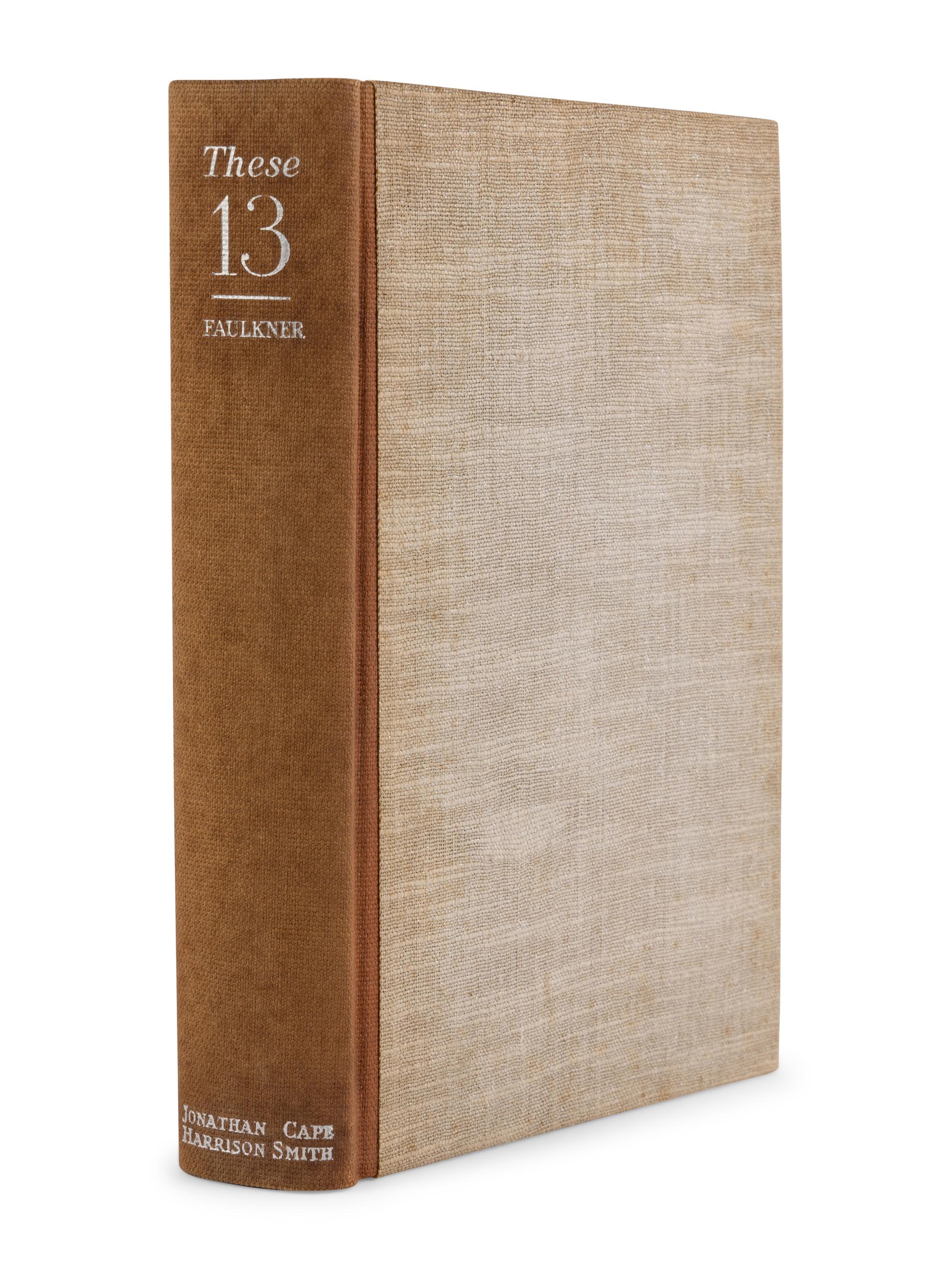 FAULKNER, William (1897-1962). These 13 . New York: Johnathan Cape & Harrison Smith, 1931.