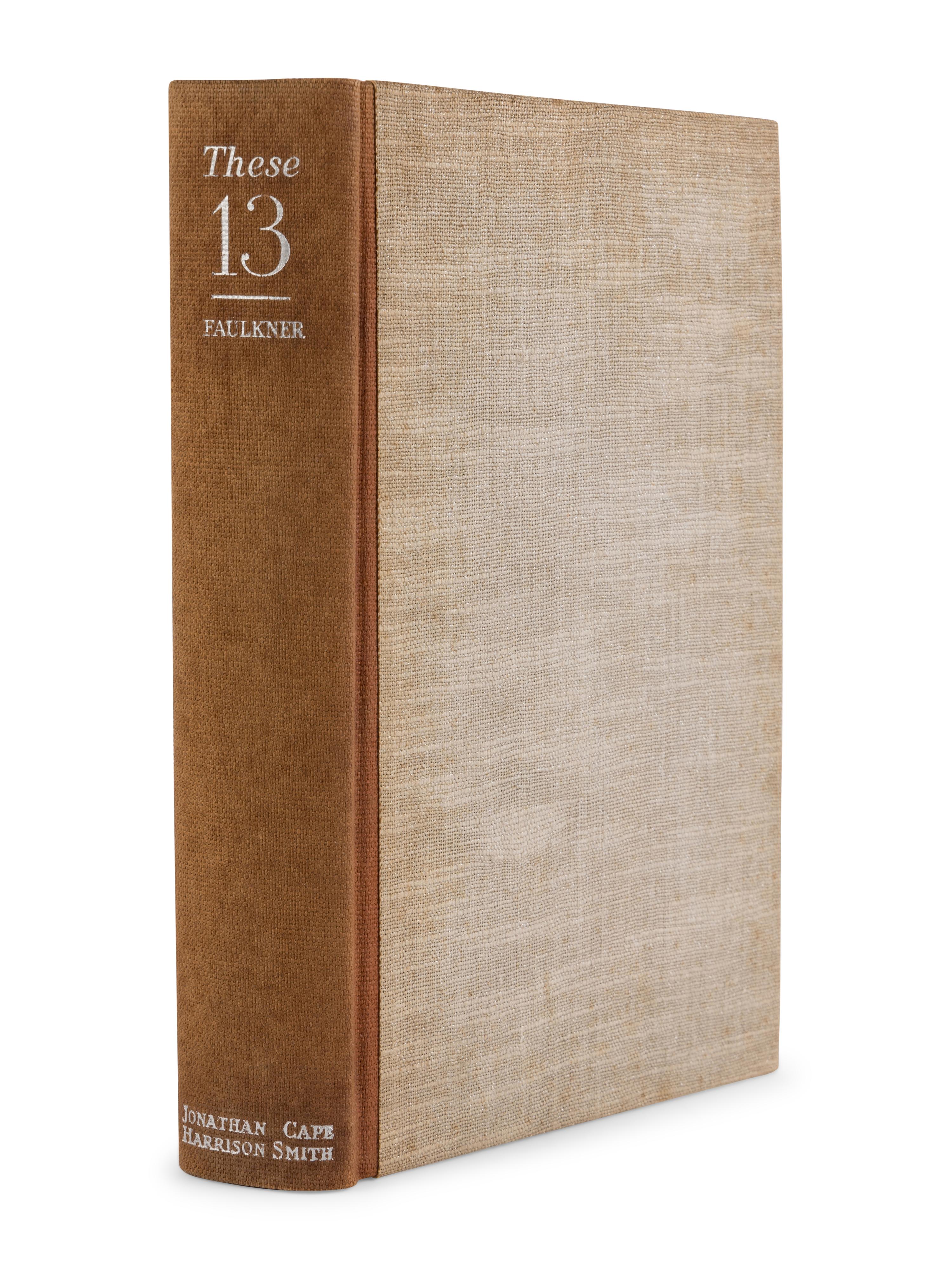 FAULKNER, William (1897-1962). These 13 . New York: Johnathan Cape & Harrison Smith, 1931.