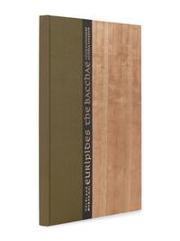 [ALLEN PRESS]. EURIPIDES. The Bacchae: Dionysus, the God . Kentfield, CA: Allen Press, 1972.