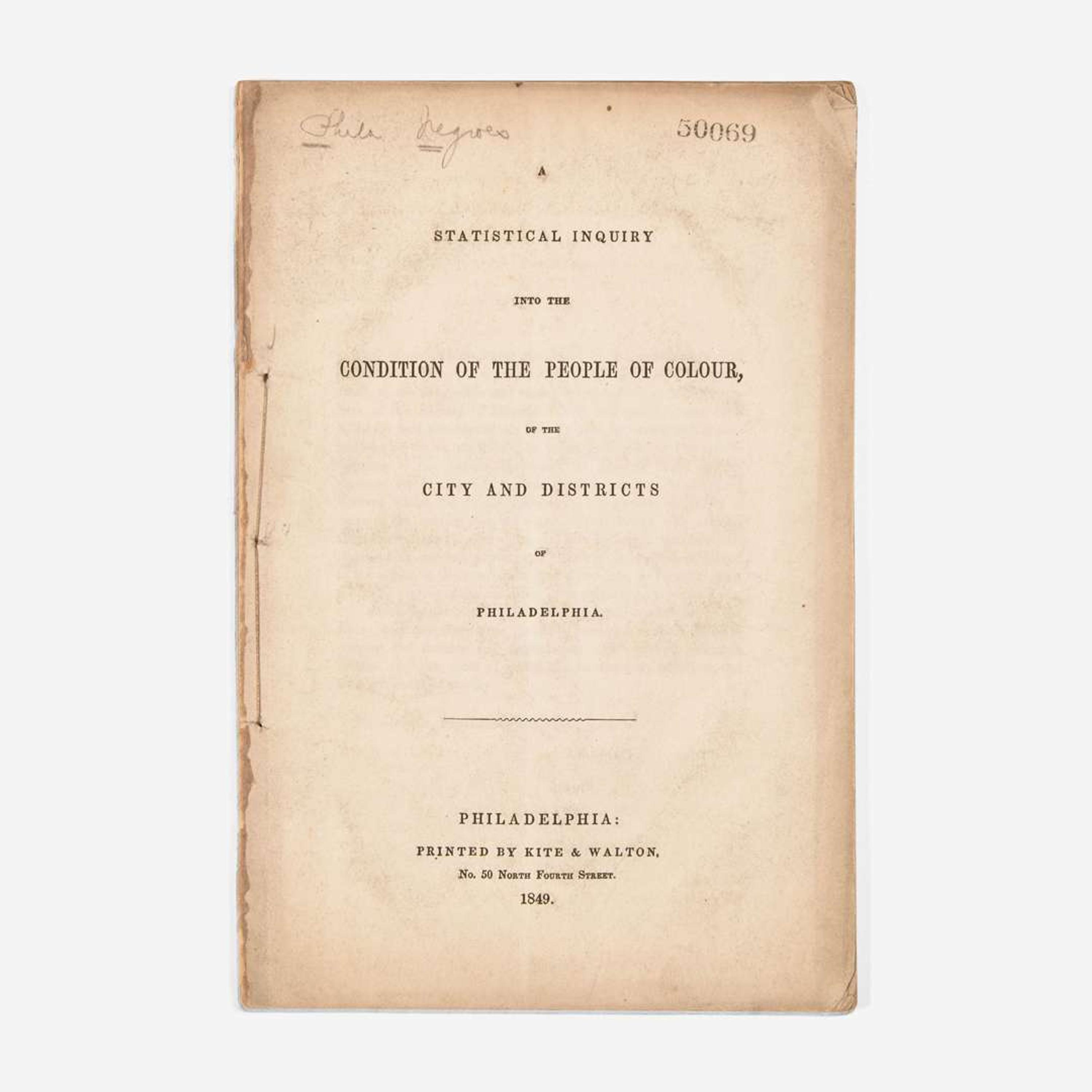 [African Americana] A Statistical Inquiry Into the Condition of the People of Colour, of the City and Districts of Philadelphia
