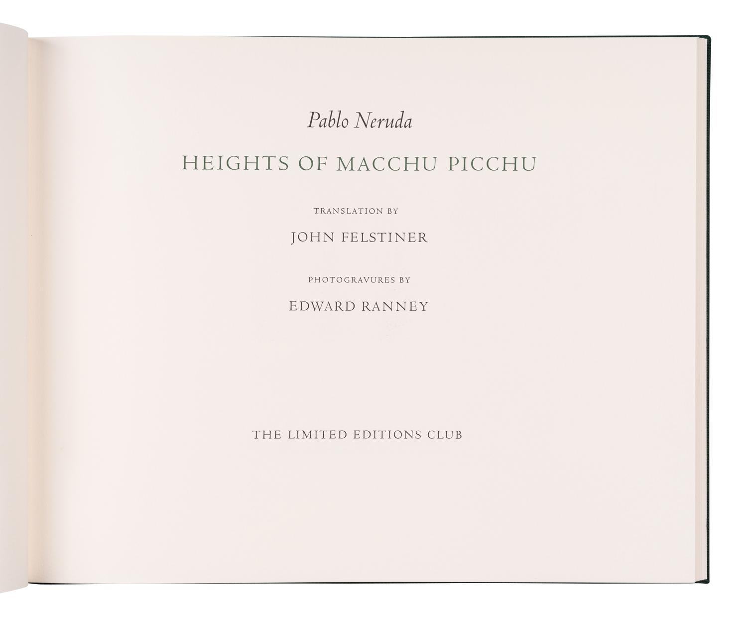 [ARTIST'S BOOK] -- [LIMITED EDITIONS CLUB]. NERUDA, Pablo (1904-1973). Edward Ranney, illustrator. Heights of Macchu Picchu . Edward Ranney, translator. New York: The Limited Editions Club, 1998.