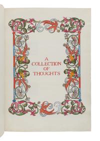 [MANUSCRIPTS -- ILLUMINATED]. Cover title: A Collection of Thoughts . Illuminated manuscript, vellum. N.p., n.d. [20th century].