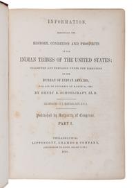 SCHOOLCRAFT, Henry Rowe (1793-1864). Information, respecting the History, Condition and Prospects of the Indian Tribes of the United States . Philadelphia: Lippincott, Grambo & Company, 1853-1856.