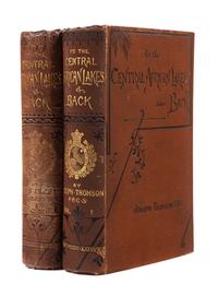 THOMSON, Joseph (1858-1895). To the Central African Lakes and Back: The Narrative of the Royal Geographical Society's East Central Afri