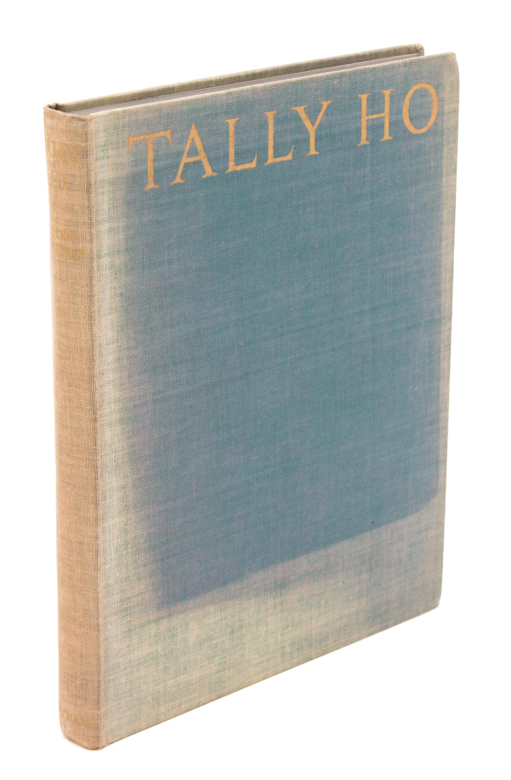 CHARLTON, Moyra. Tally-Ho: The Story of an Irish Hunter.