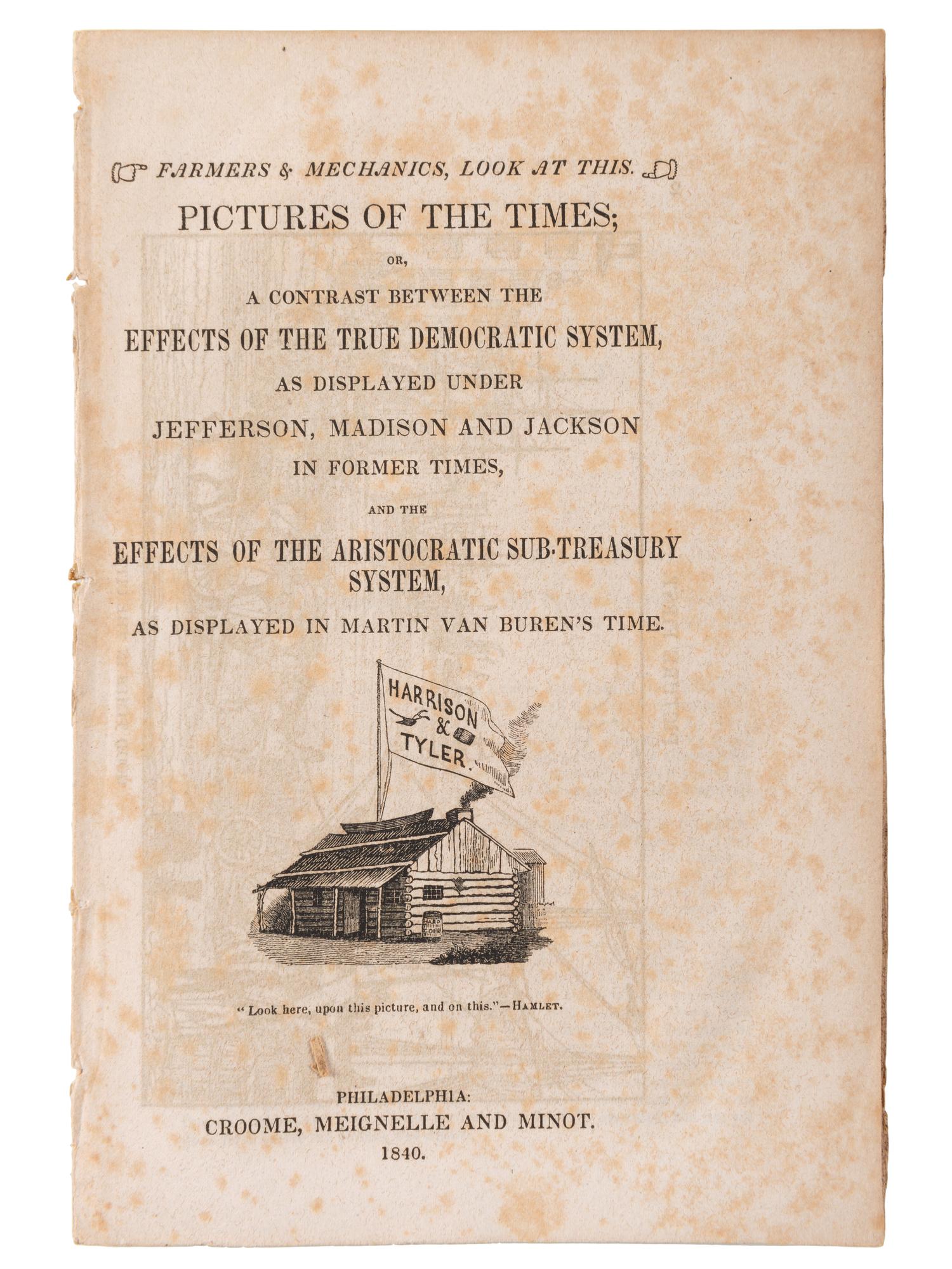 [VAN BUREN, Martin] -- [HARRISON, William Henry]. A group of pamphlets related to the 1836 and 1840 political rivalry, comprising: