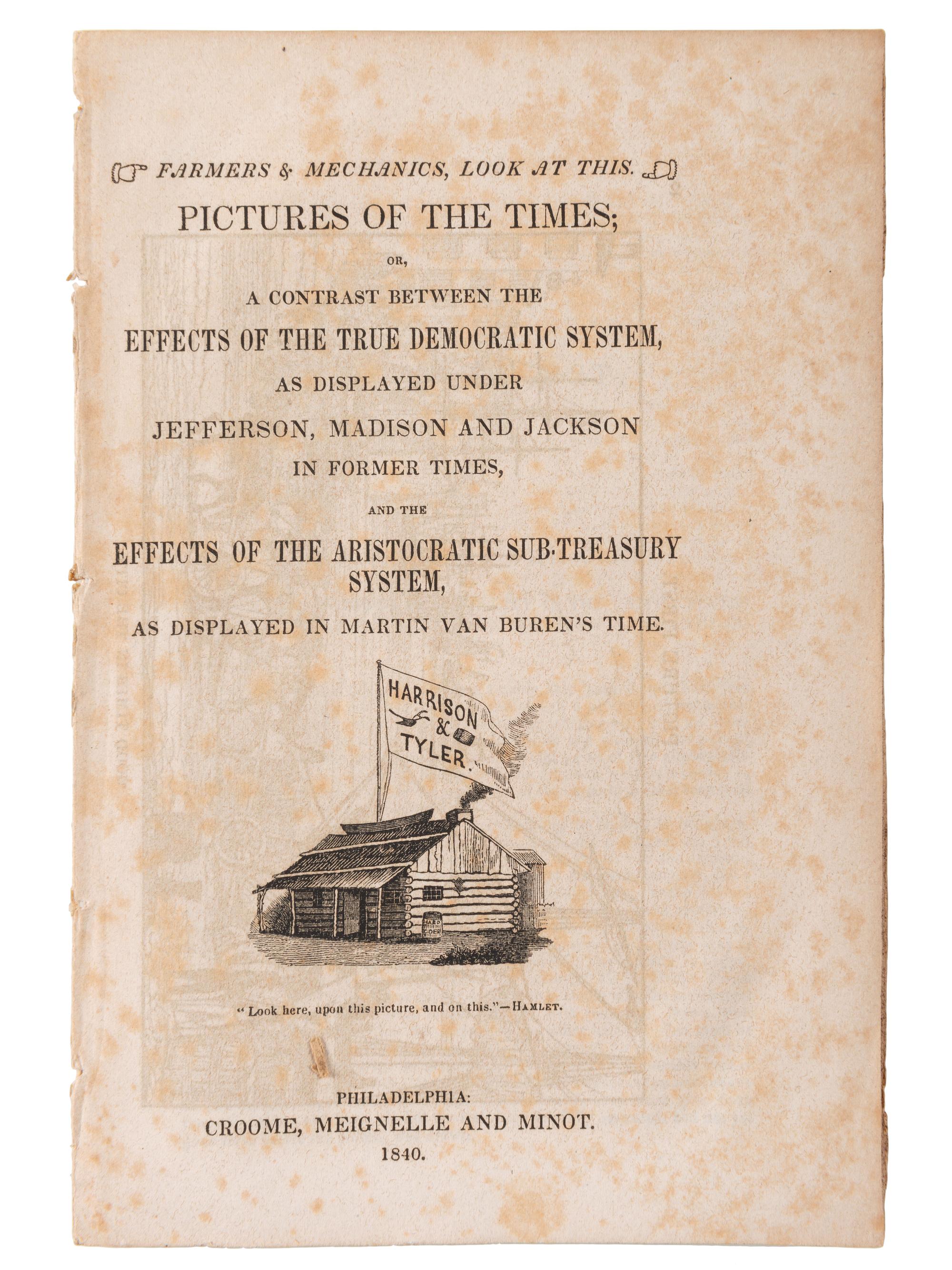 [VAN BUREN, Martin] -- [HARRISON, William Henry]. A group of pamphlets related to the 1836 and 1840 political rivalry, comprising: