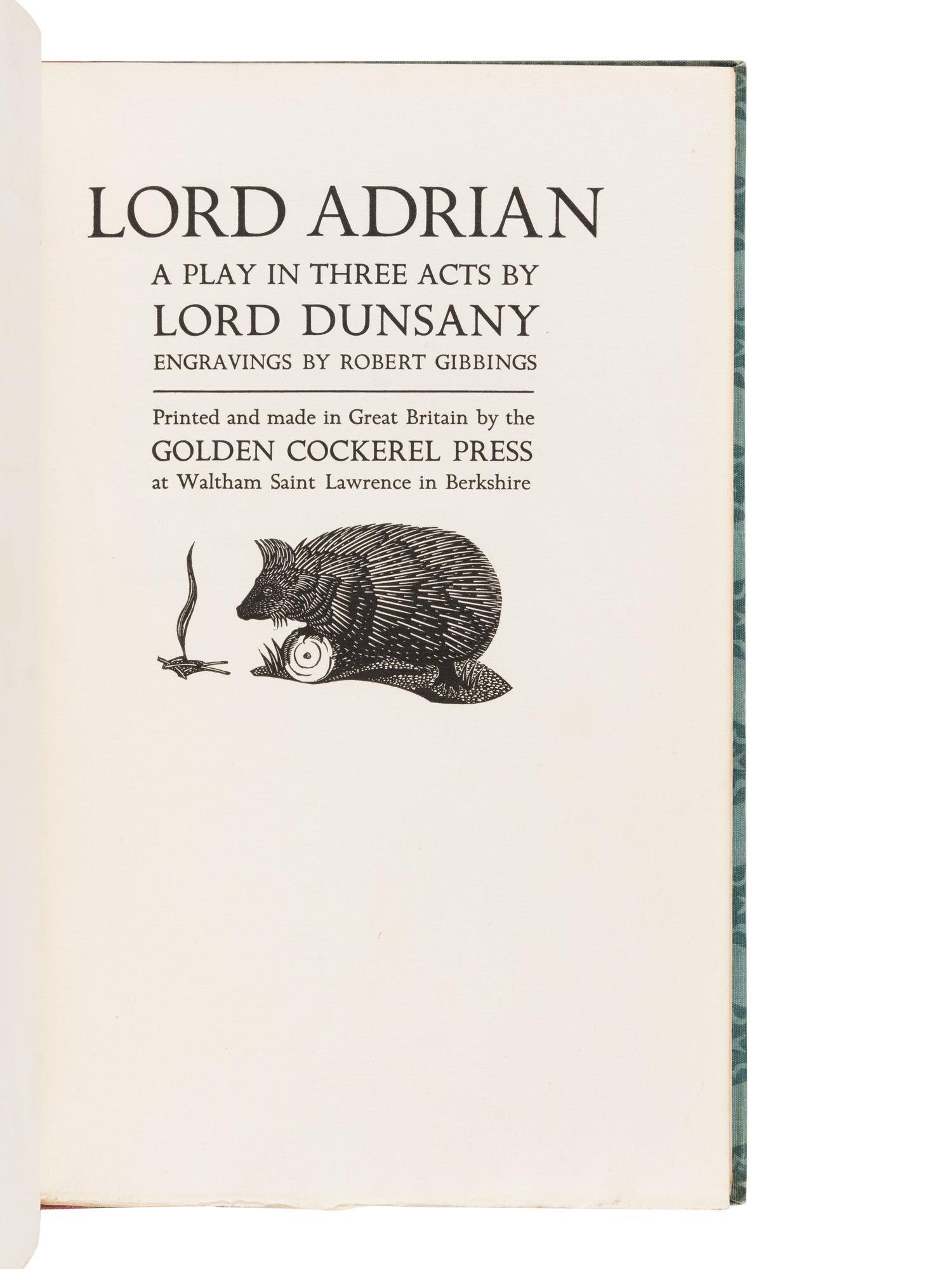[GOLDEN COCKEREL PRESS]. DUNSANY, Edward Plunkett, 18th Baron (1878-1957). Lord Adrian. Waltham Saint Lawrence, Berkshire: The Golden Cockerel Press, 1929.