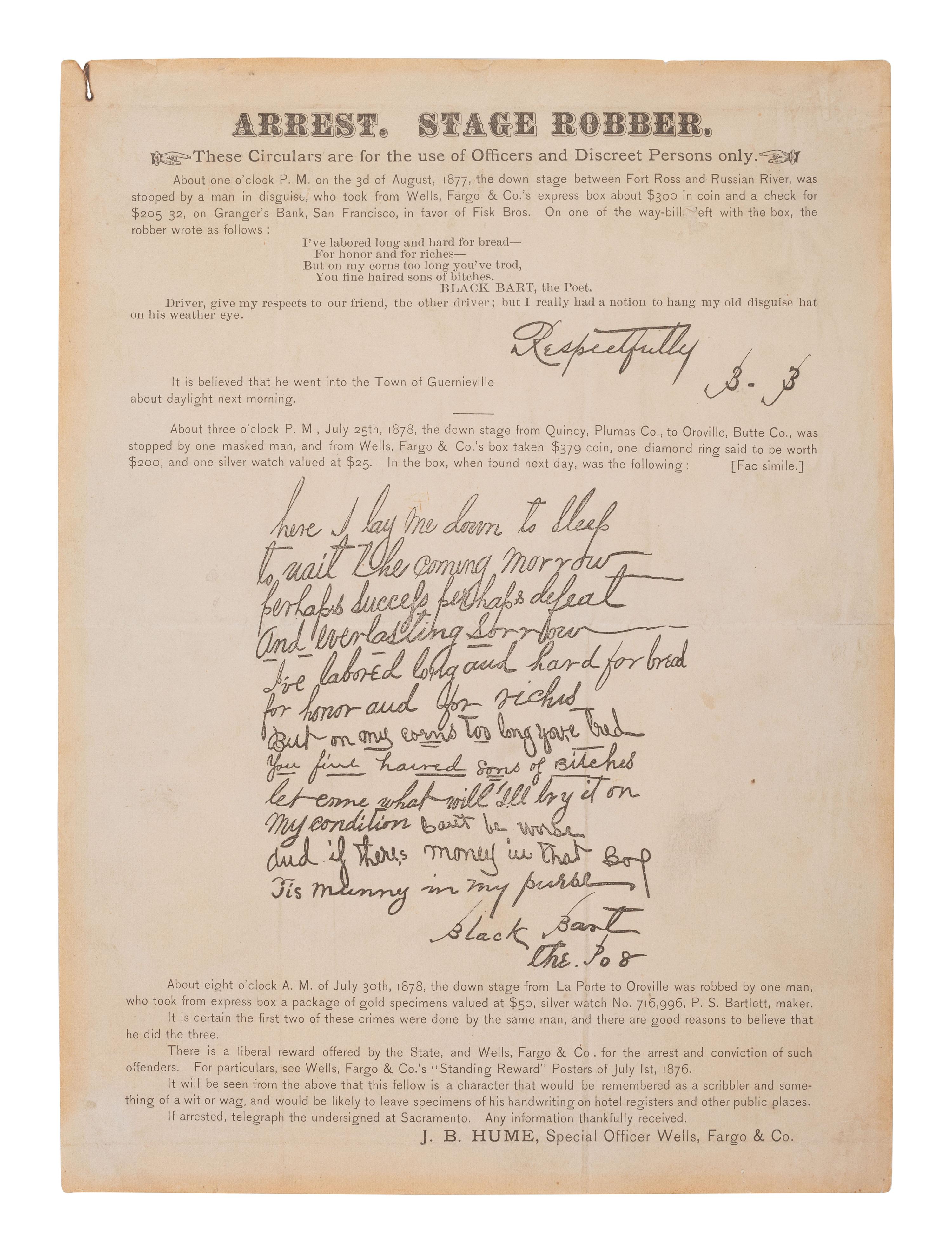 [WESTERN AMERICANA]. Arrest. Stage Robber. Circular issued by J. B. HUME of Wells Fargo & Co., seeking the arrest of "Black Bart." Ca 1877.