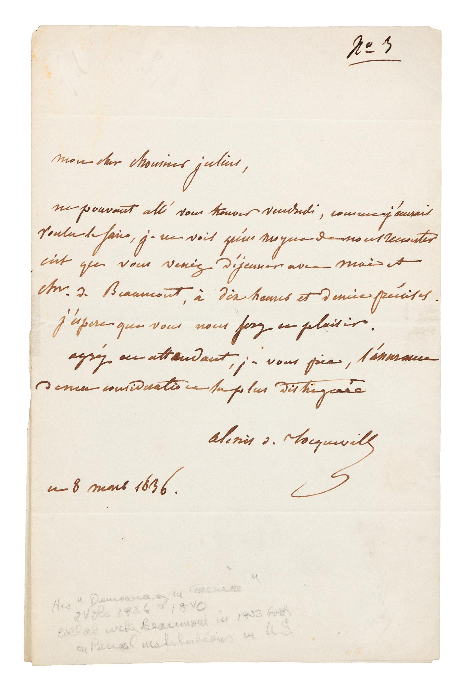 TOCQUEVILLE, Alexis de (1805-1809). Autograph letter signed ("Alexis de Tocqueville"), in French, to Mr. Julius. 8 May 1836.