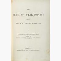 [Curiosa] Baring-Gould, Sabine The Book of Were-wolves: Being an Account of a Terrible Superstition