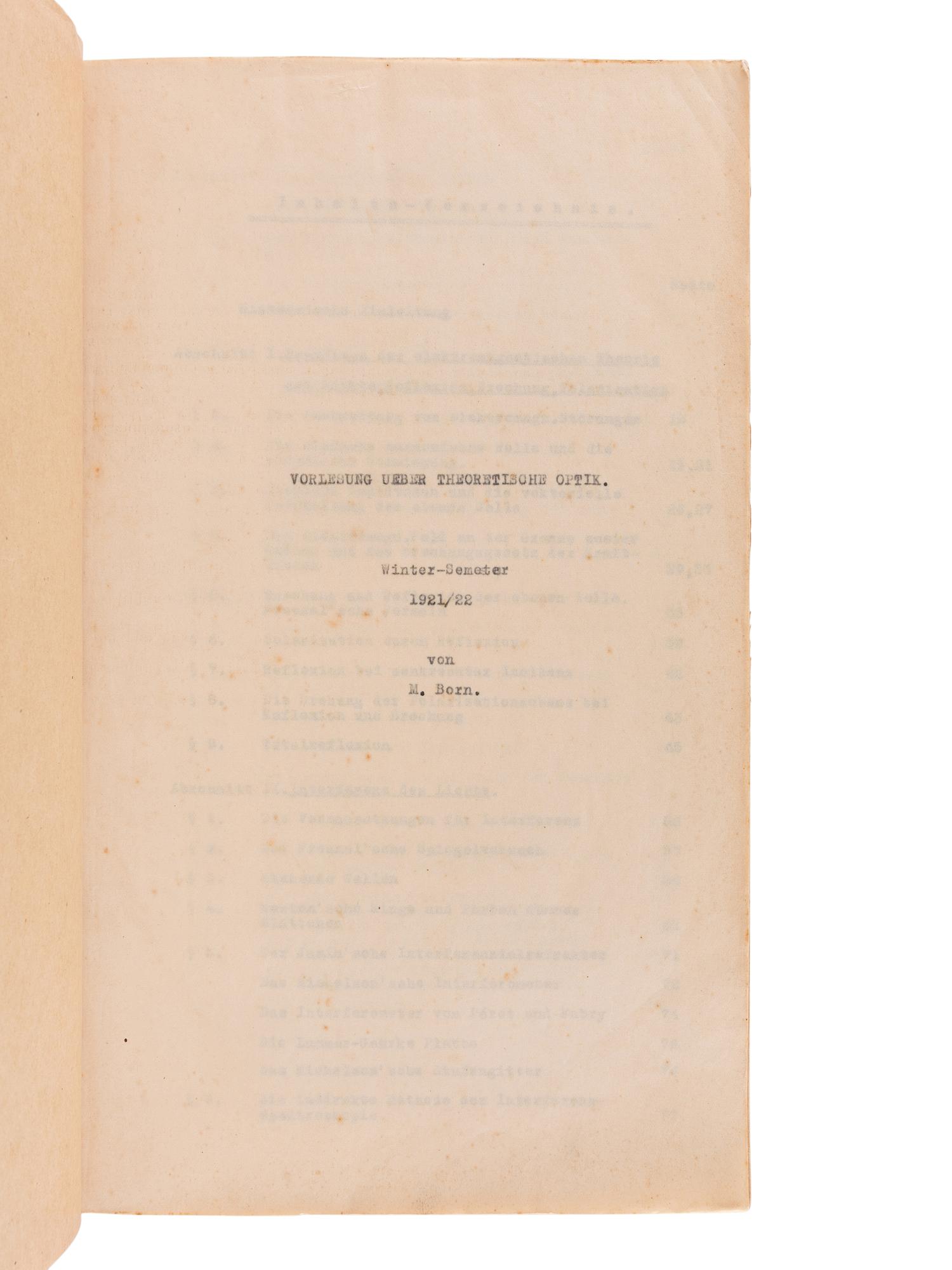 BORN, Max. (1882-1970) Mimeograph typescript, completed in manuscript, of lectures in physics: "Theorie der Wärme Vorlesung im Sommer-Semester 1922." --"Vorlesung Ueber Theoretische Optik. Winter-Semester 1922." University of Göttingen, 1921-1922.