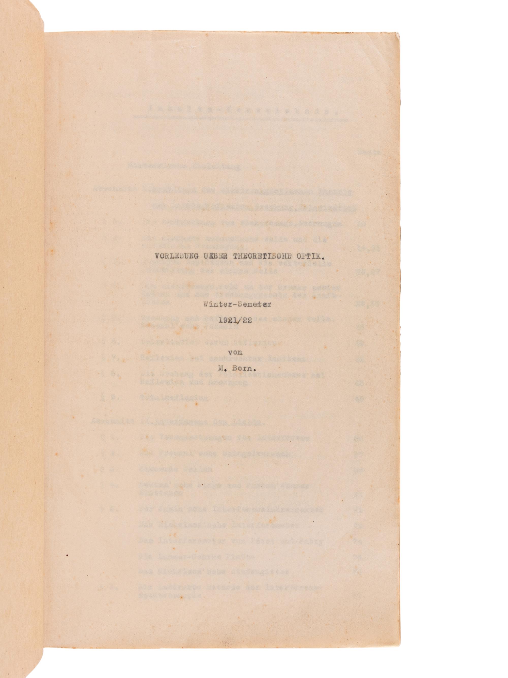 BORN, Max. (1882-1970) Mimeograph typescript, completed in manuscript, of lectures in physics: "Theorie der Wärme Vorlesung im Sommer-Semester 1922." --"Vorlesung Ueber Theoretische Optik. Winter-Semester 1922." University of Göttingen, 1921-1922.