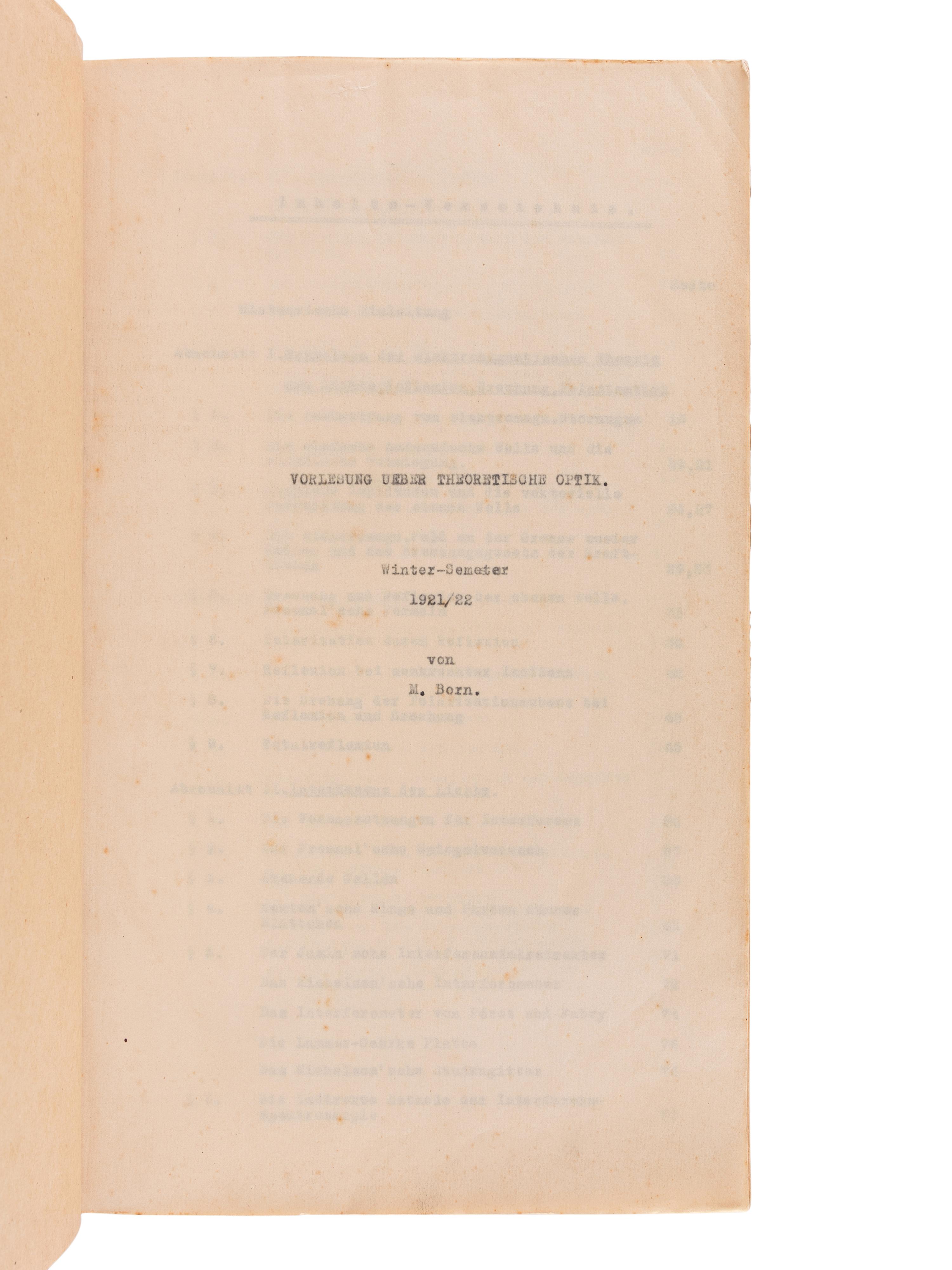 BORN, Max. (1882-1970) Mimeograph typescript, completed in manuscript, of lectures in physics: "Theorie der Wärme Vorlesung im Sommer-Semester 1922." --"Vorlesung Ueber Theoretische Optik. Winter-Semester 1922." University of Göttingen, 1921-1922.