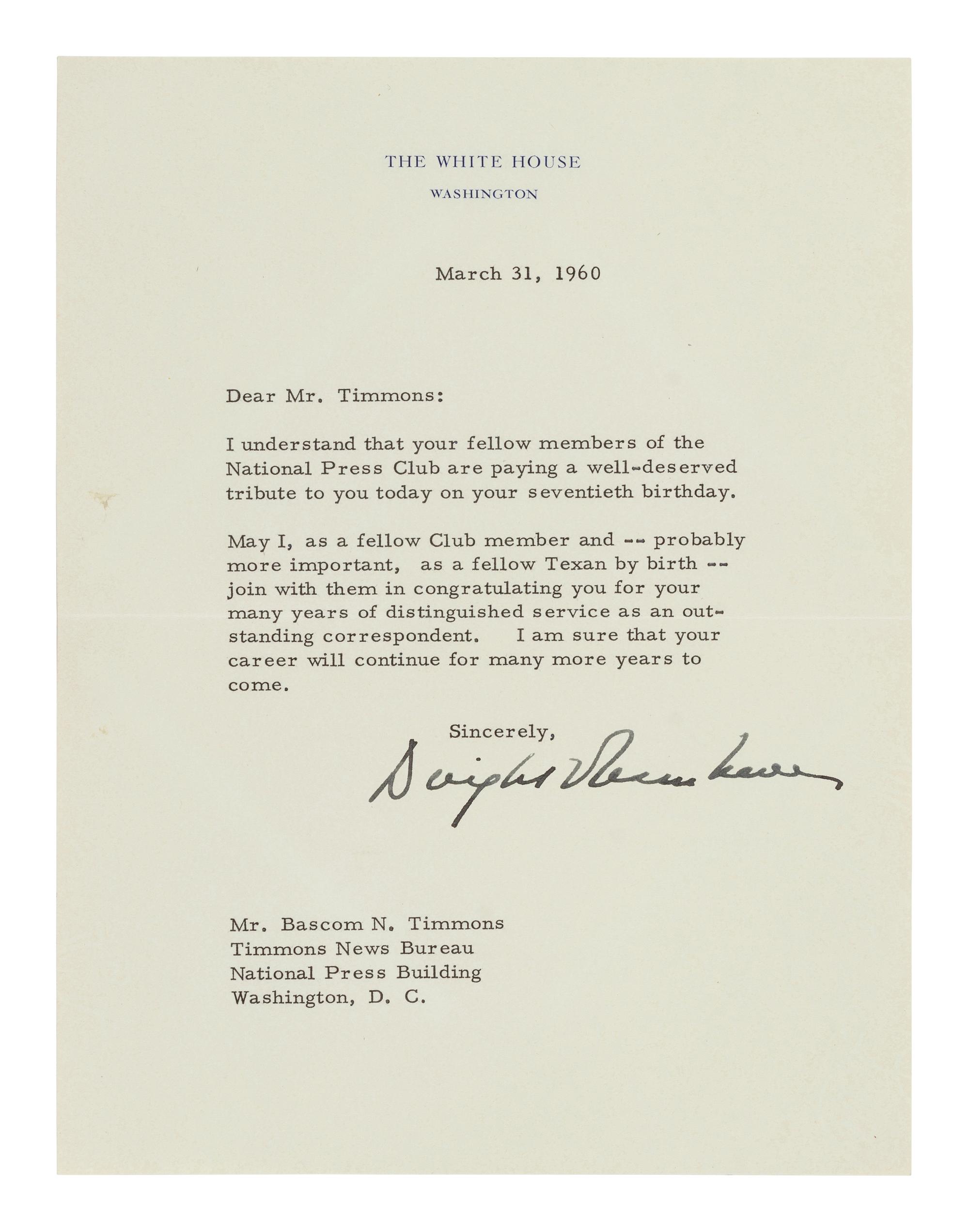 EISENHOWER, Dwight D. (1890-1969). Typed letter signed ("Dwight Eisenhower"), as President, to Bascom N. Timmons (1890-1987). Washington, D.C., 31 March 1960. 1 page, 4to, on White House letterhead with envelope.