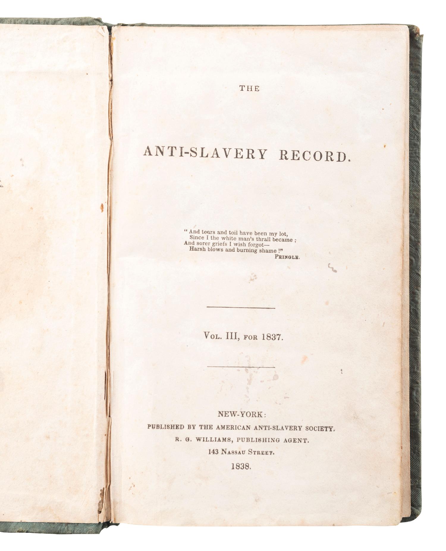 [SLAVERY & ABOLITION]. The Anti-Slavery Record. Vol. III, For 1837. New York: The American Anti-Slavery Society, 1838.