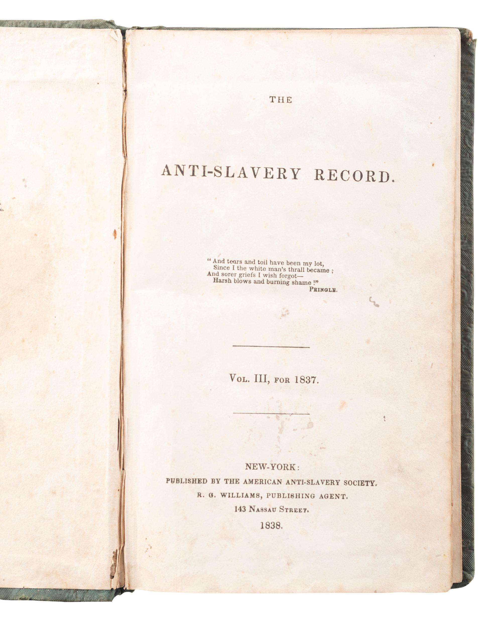 [SLAVERY & ABOLITION]. The Anti-Slavery Record. Vol. III, For 1837. New York: The American Anti-Slavery Society, 1838.