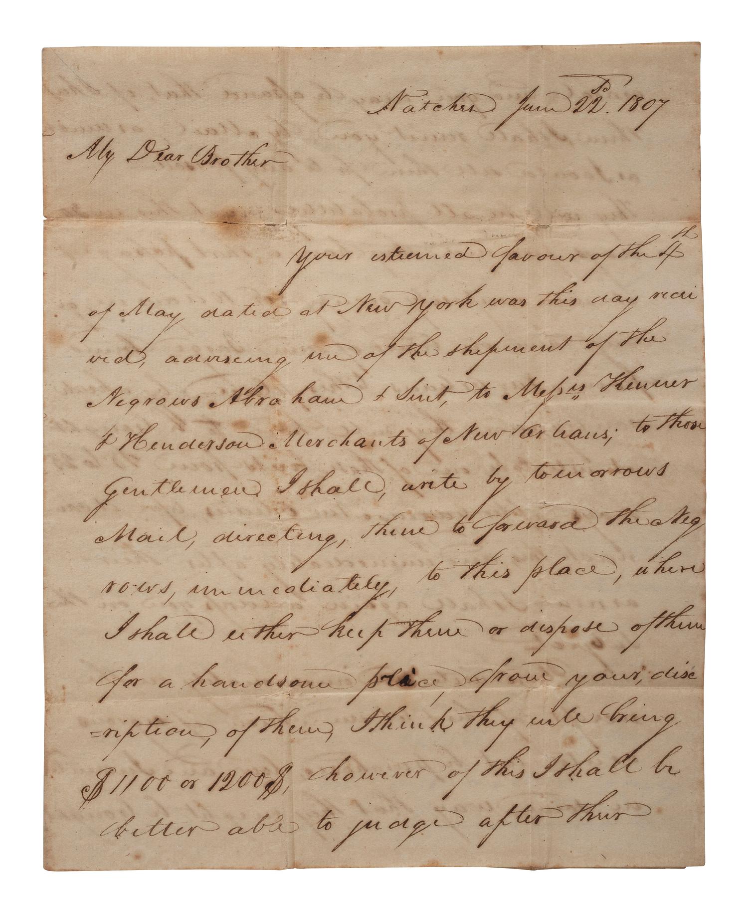 [SLAVERY & ABOLITION]. HUNT, Henry. Autograph letter signed ("Henry Hunt"). Natchez, MS, 22 June 1807. Discussing enslaved people with rare straight line "Natchez" postmarked cover.