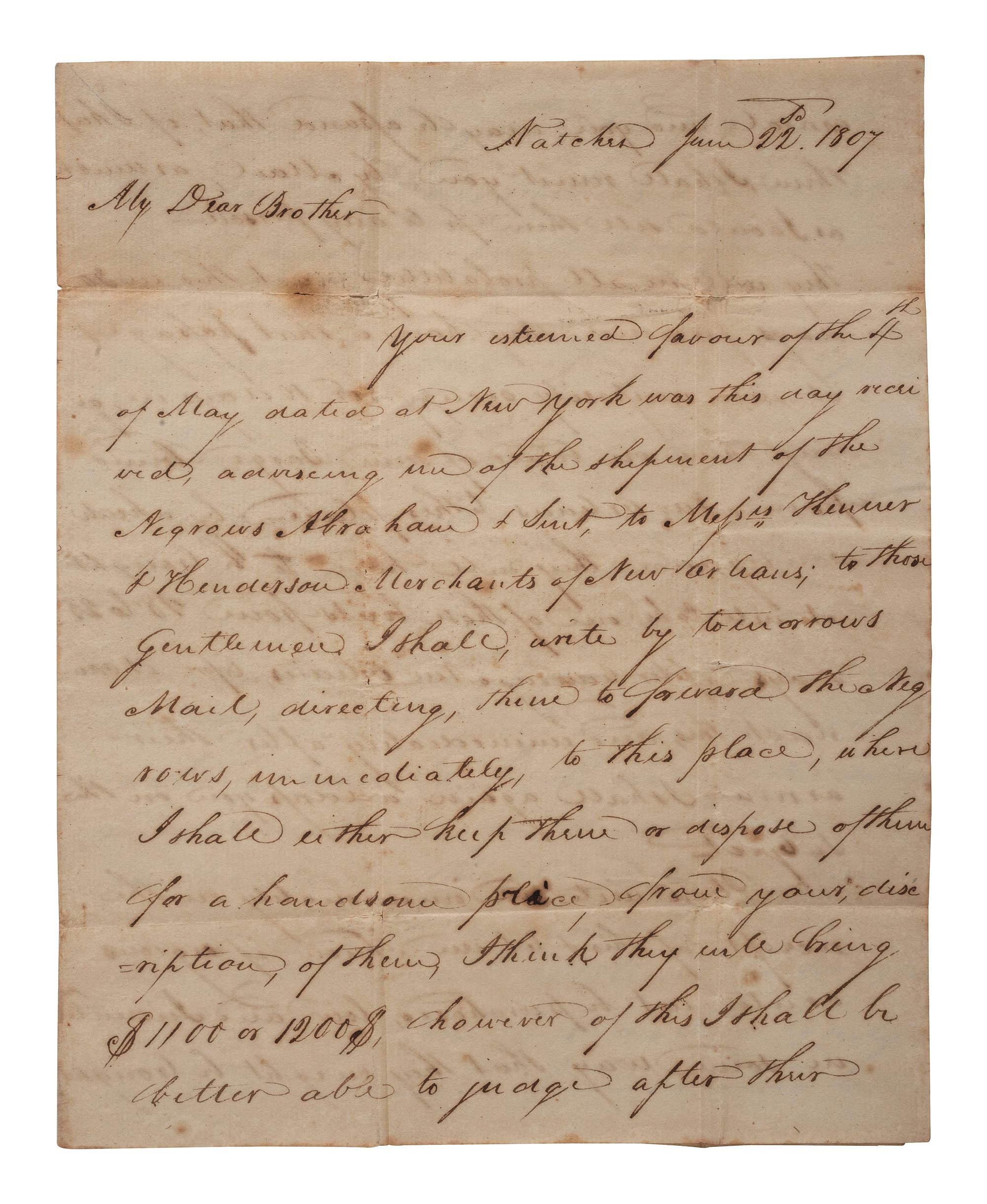 [SLAVERY & ABOLITION]. HUNT, Henry. Autograph letter signed ("Henry Hunt"). Natchez, MS, 22 June 1807. Discussing enslaved people with rare straight line "Natchez" postmarked cover.