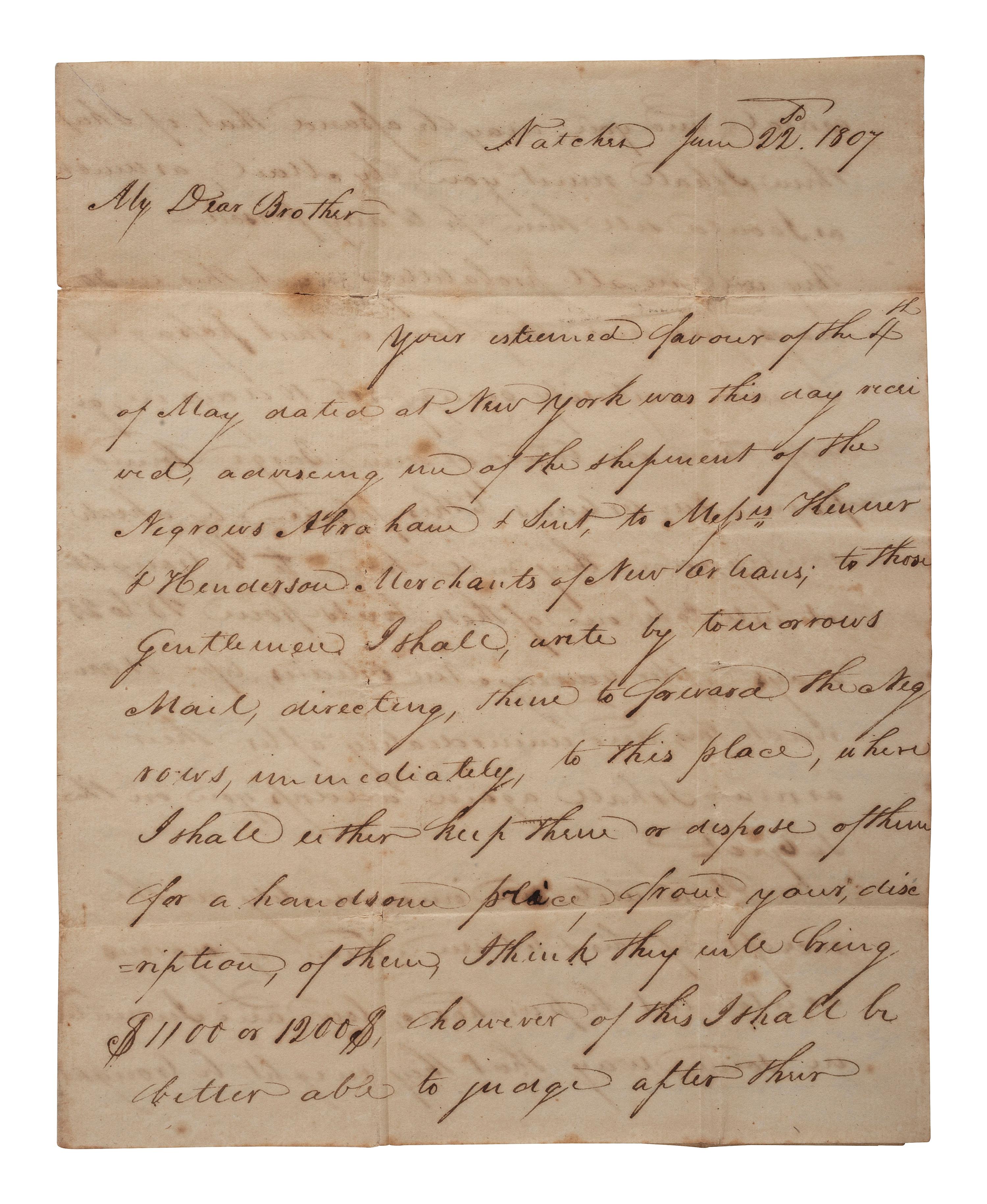 [SLAVERY & ABOLITION]. HUNT, Henry. Autograph letter signed ("Henry Hunt"). Natchez, MS, 22 June 1807. Discussing enslaved people with rare straight line "Natchez" postmarked cover.