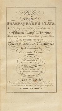 SHAKESPEARE, William. Bell's Edition of Shakespeare's Plays... London: John Bell and C. Etherington, 1774.