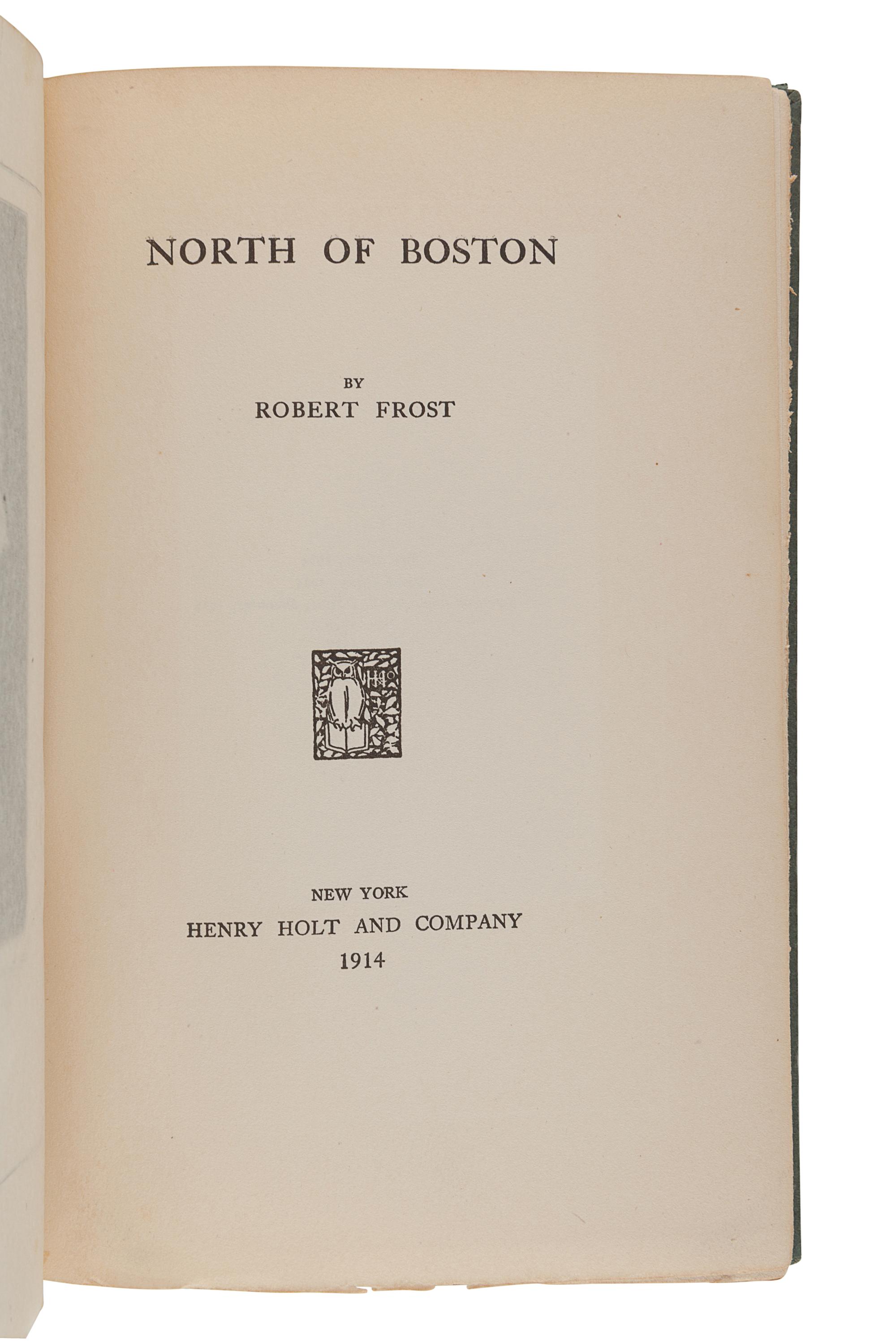 FROST, Robert (1874-1963). North of Boston. New York: Henry Holt and Company, 1924.