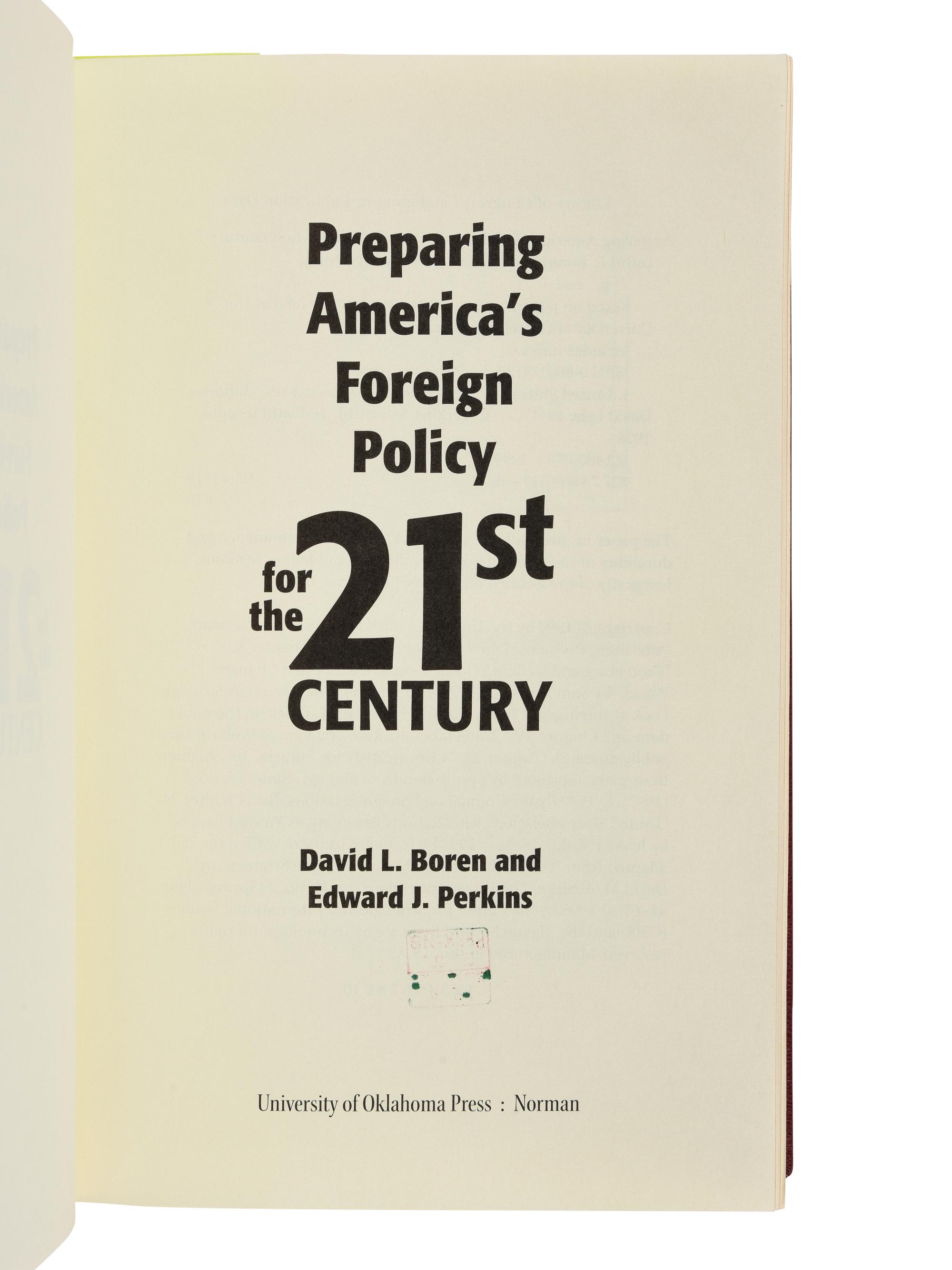 BOREN, David Lyle (b. 1941), and Edward Joseph PERKINS (1928-2020). Preparing America’s Foreign Policy for the 21st Century. Norman, Oklahoma: University of Oklahoma Press, 1999.