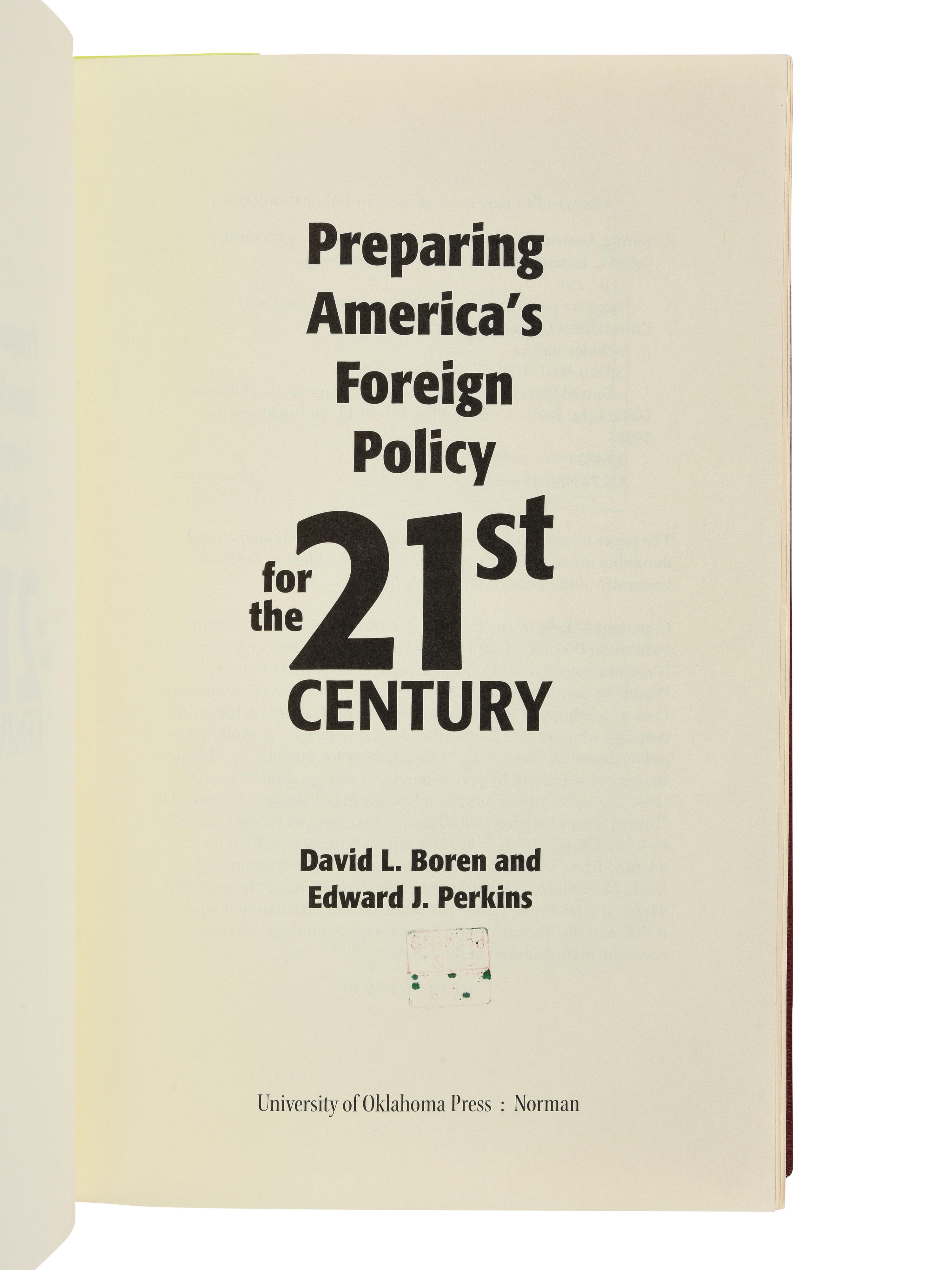 BOREN, David Lyle (b. 1941), and Edward Joseph PERKINS (1928-2020). Preparing America’s Foreign Policy for the 21st Century. Norman, Oklahoma: University of Oklahoma Press, 1999.