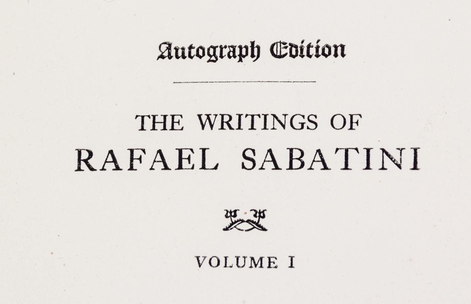 SABATINI, RAFAEL. The Writings. Cambridge, 1924-1933. Limited, signed.