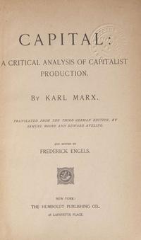 [Philosophy] Marx, Karl: Capital: A Critical Analysis of Capitalist Production