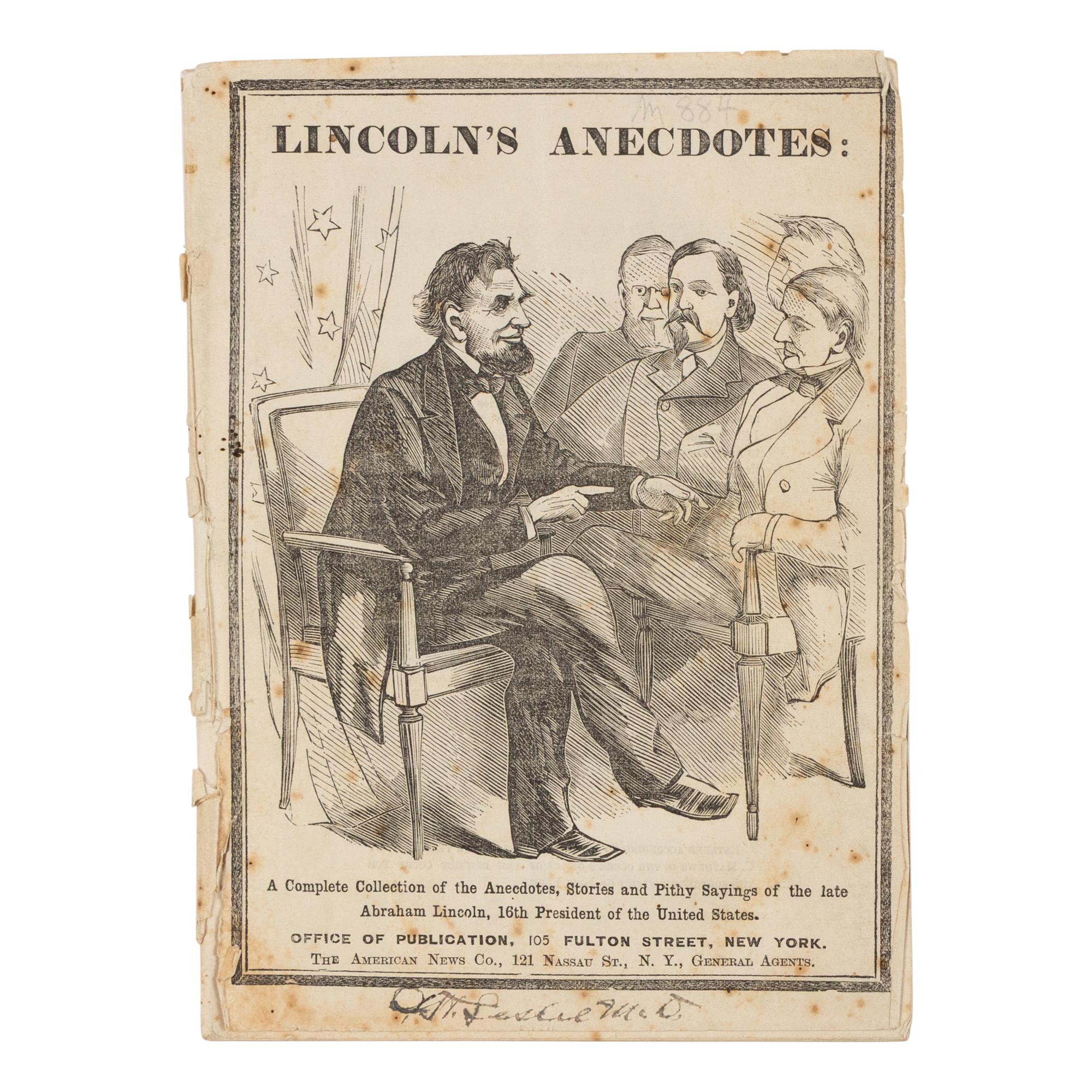[LINCOLN, Abraham (1809-1865)]. Lincoln's Anecdotes: A Complete Collection of the Anecdotes, Stories and Pithy Sayings of the Late Abraham Lincoln, 16th President of the United States . New York, New York: The American News Company, n.d. [1867].
