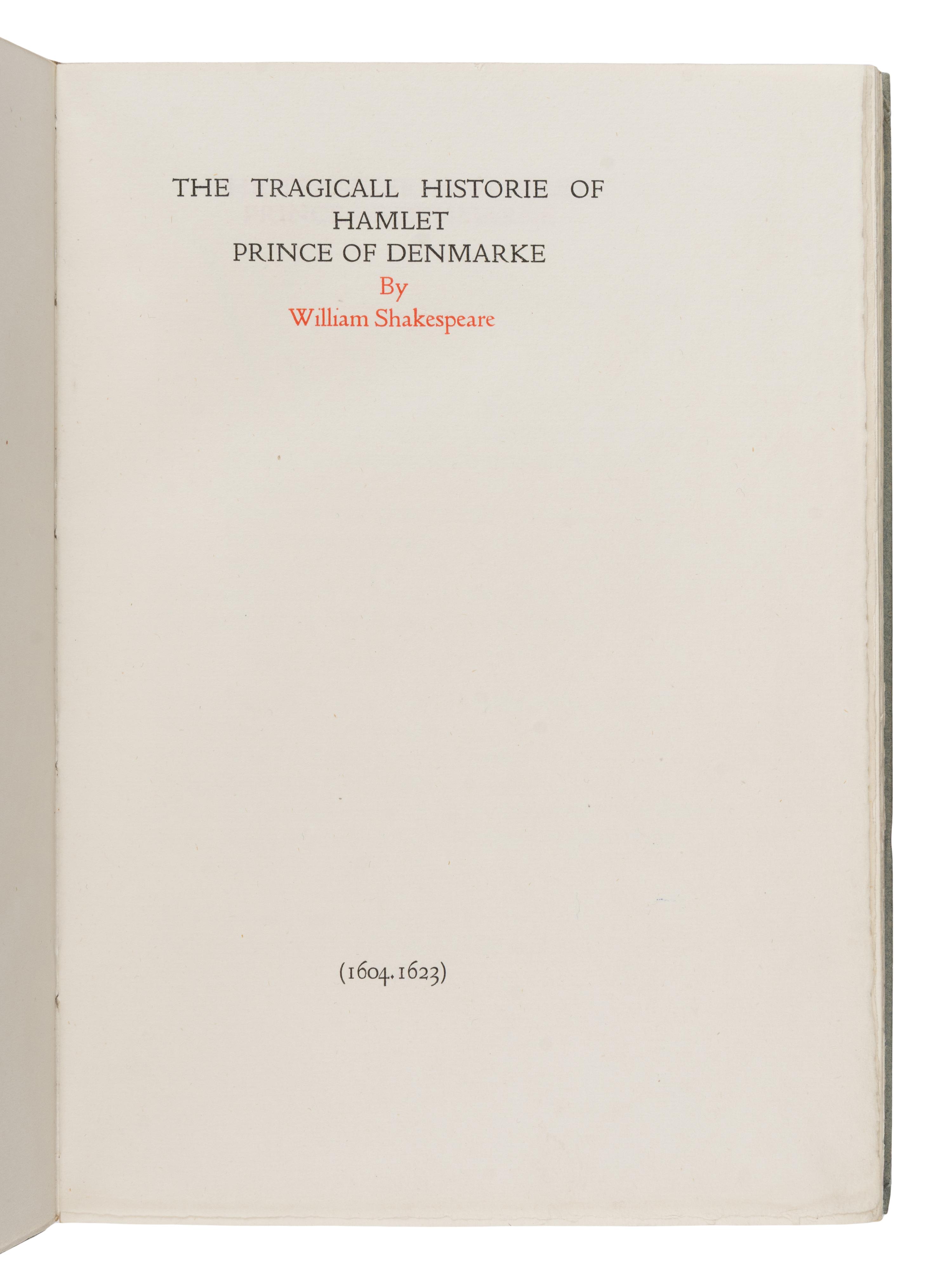 [Fine Press - Doves Press & Bindery]. Shakespeare, William (1564-1616). The Tragicall Historie of Hamlet Prince of Denmarke . Hammersmith: The Doves Press, 1909.