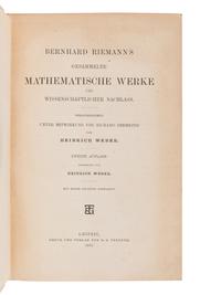 RIEMANN, Georg Friedrich Bernhard (“Bernhard Riemann”) (1826-1866). Gesammelte Mathematische Werke und Wissenschaflicher Nachlass. Herausgegeben Unter Mitwirkung von Richard Dedekind von Heinrich Weber . Heinrich WEBER (1843-1912 ), and Richard DEDEKIND (1831-1916), editors. Leipzig: B.G. Teubner, 1892.