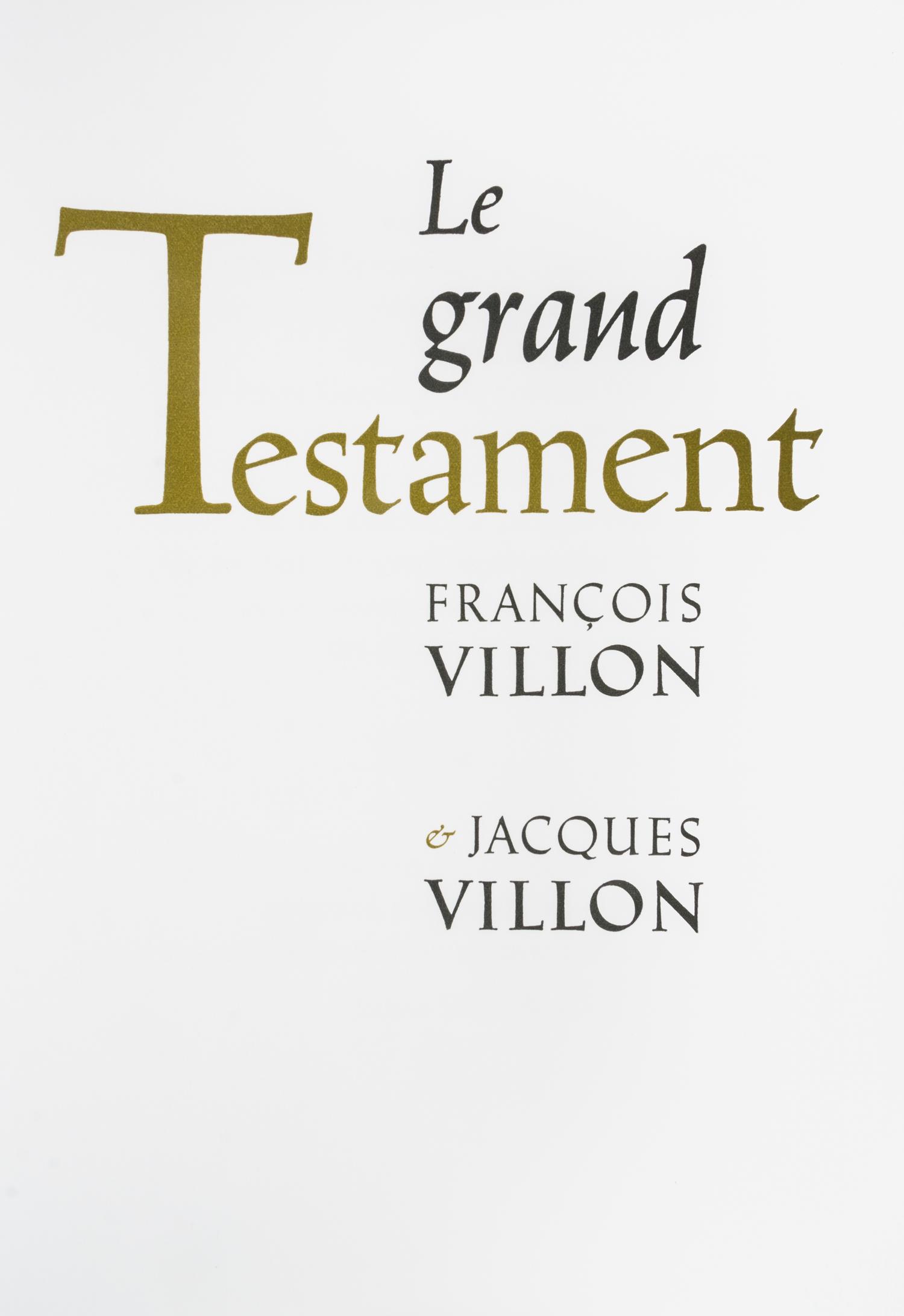 (VILLON, JACQUES) VILLON, FRANCOIS. Le grand testament. Paris, 1963. Limited, signed, with two additional suites.