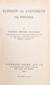 CHURCHILL, WINSTON. 3 books: My African Journey. Lond, 1908. 1st ed. London to Ladysmith... Lond, 1900. The Crisis. NY, 1901. 1st ed