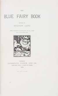 LANG, ANDREW. The Blue Fairy Book and The Blue Poetry Book. London, 1889, 1891. 2 vols. Limited.