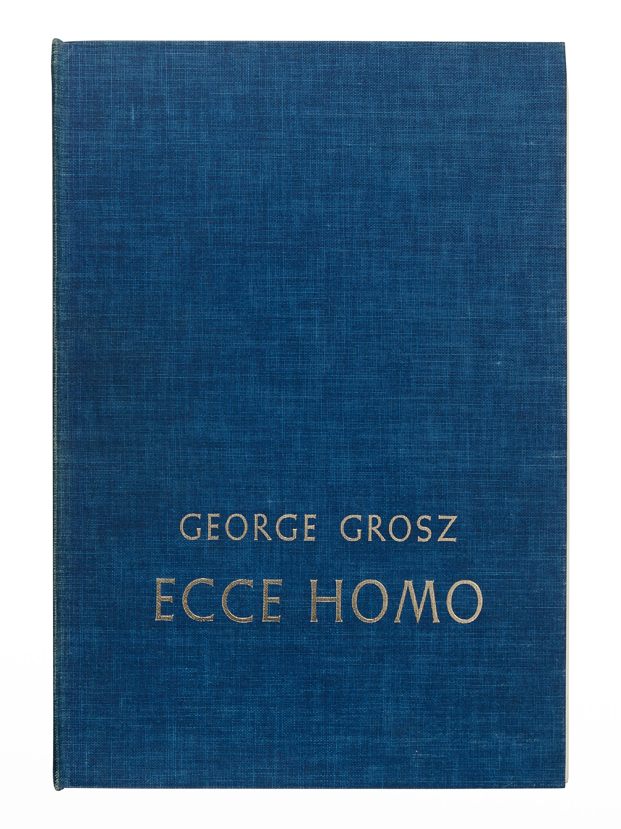 GROSZ, George (1893-1959). Ecce Homo. New York: Jack Brussel, 1965.