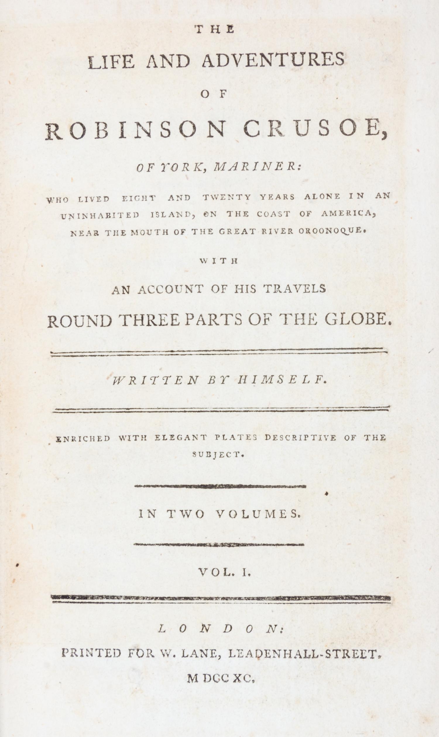 DEFOE, DANIEL. The Life and Adventures of Robinson Crusoe. London, 1790. 2 vols. Stockdale edition. With one other, 1816