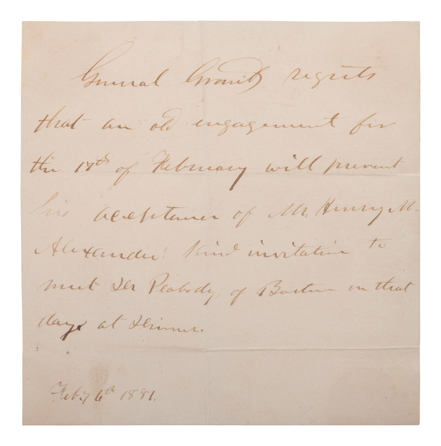 GRANT, Ulysses S (1822-1885). Autograph note of regret. 6 February 1881.