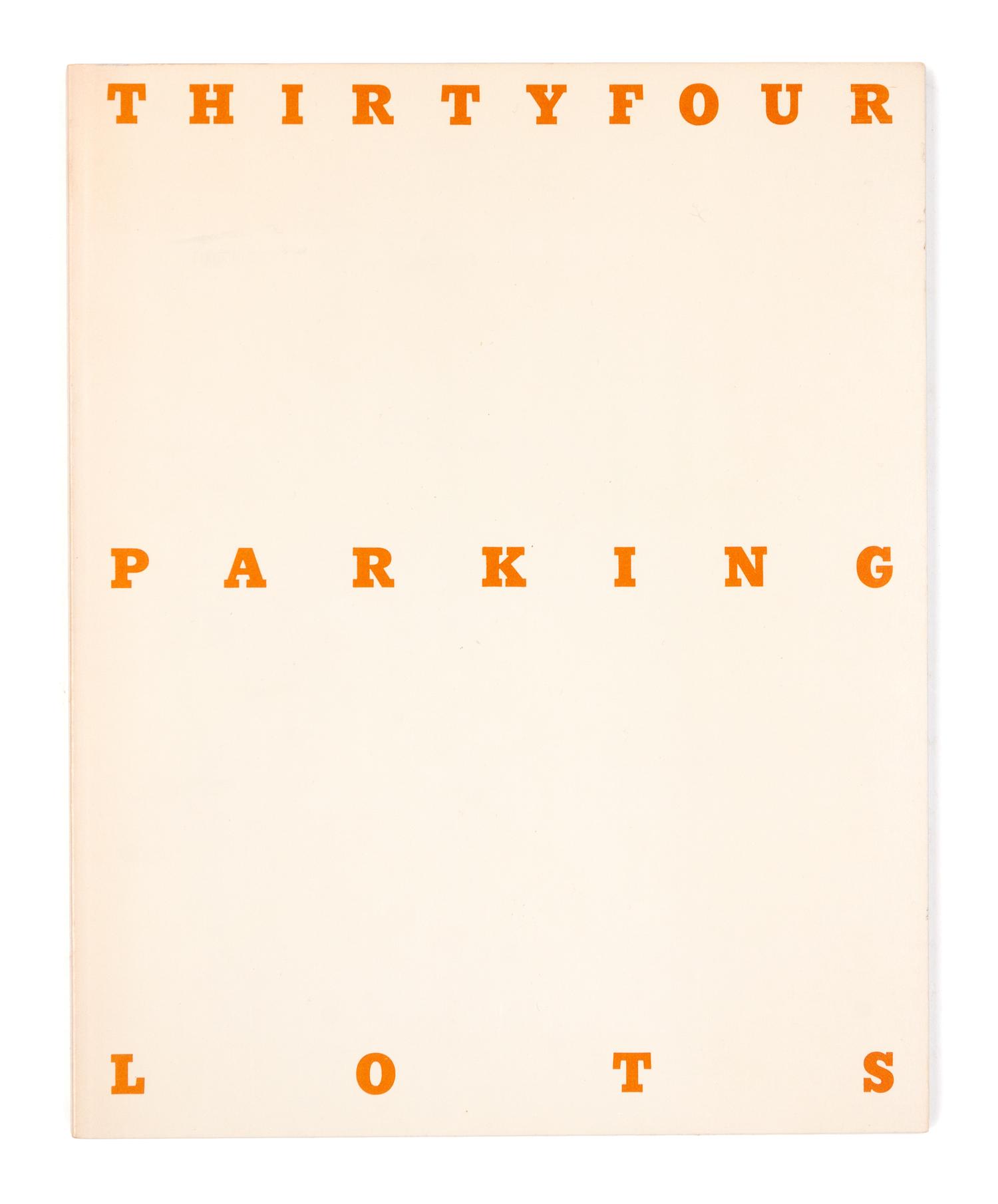 [ARTIST'S BOOK]. RUSCHA, Edward (b.1937). Thirtyfour Parking Lots in Los Angeles. [Burbank, California]: Self-published, 1974.