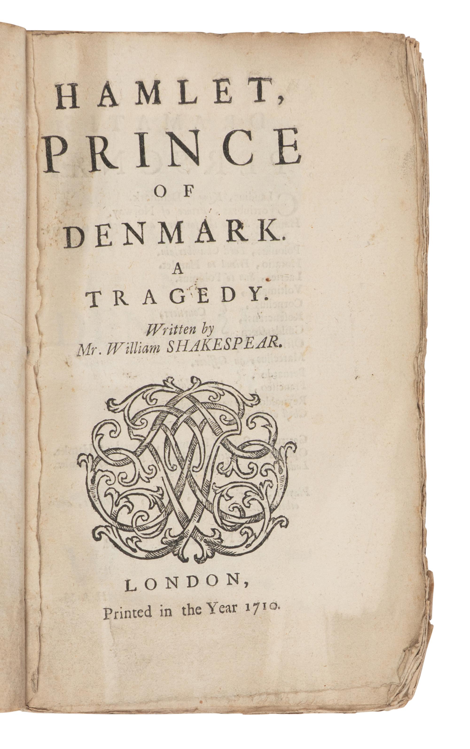 SHAKESPEARE, William (1564-1616). Hamlet, prince of Denmark. A Tragedy . London: [i.e. The Hague]: s.n. [i.e. T. Johnson], 1710.