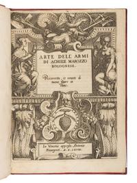 MAROZZO, Achille (1484-1553). [Opera nova]. Arte dell' Armi di Achille Marozzo Bolognese . Venice: Antonio Pinargenti, 1568.