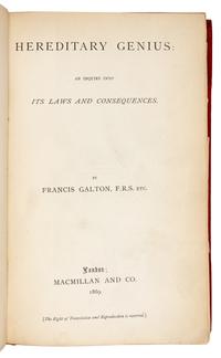 GALTON, Francis, Sir (1822-1911). Hereditary Genius: an inquiry into its laws and consequences . London: Macmillan and Co., 1869.